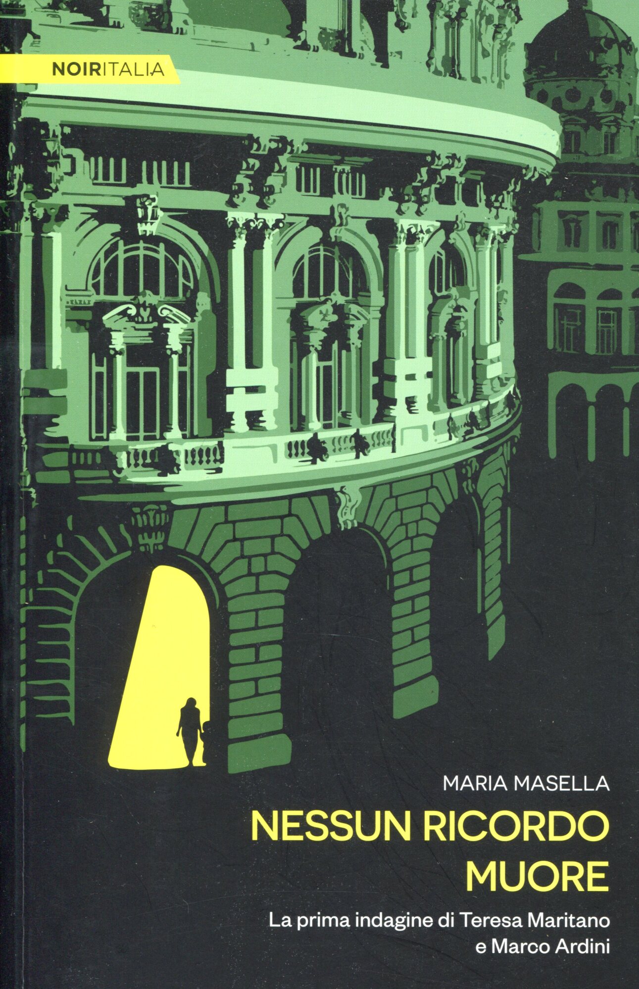 Nessun ricordo muore. La prima indagine di Teresa Maritano e …