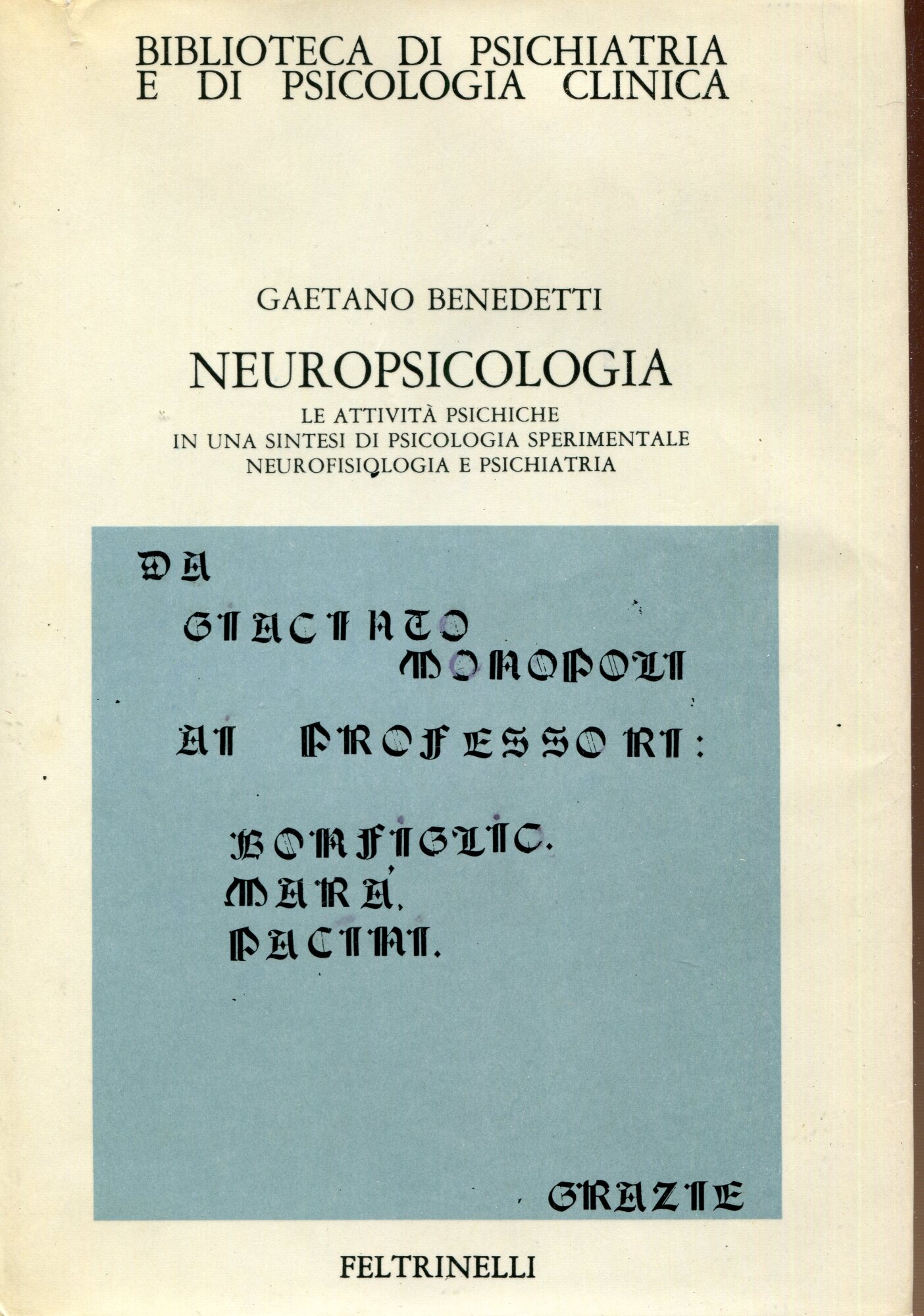 Neuropsicologia : le attivita psichiche in una sintesi di psicologia …