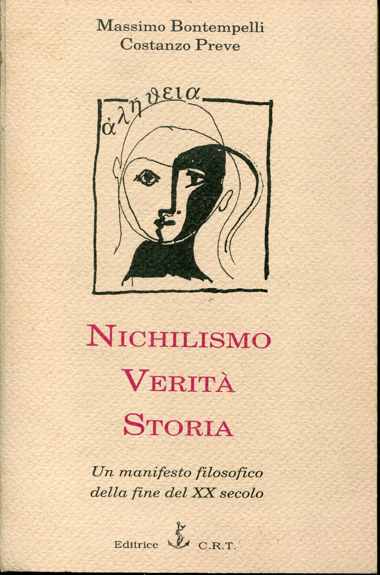 Nichilismo verità storia : un manifesto filosofico della fine del …