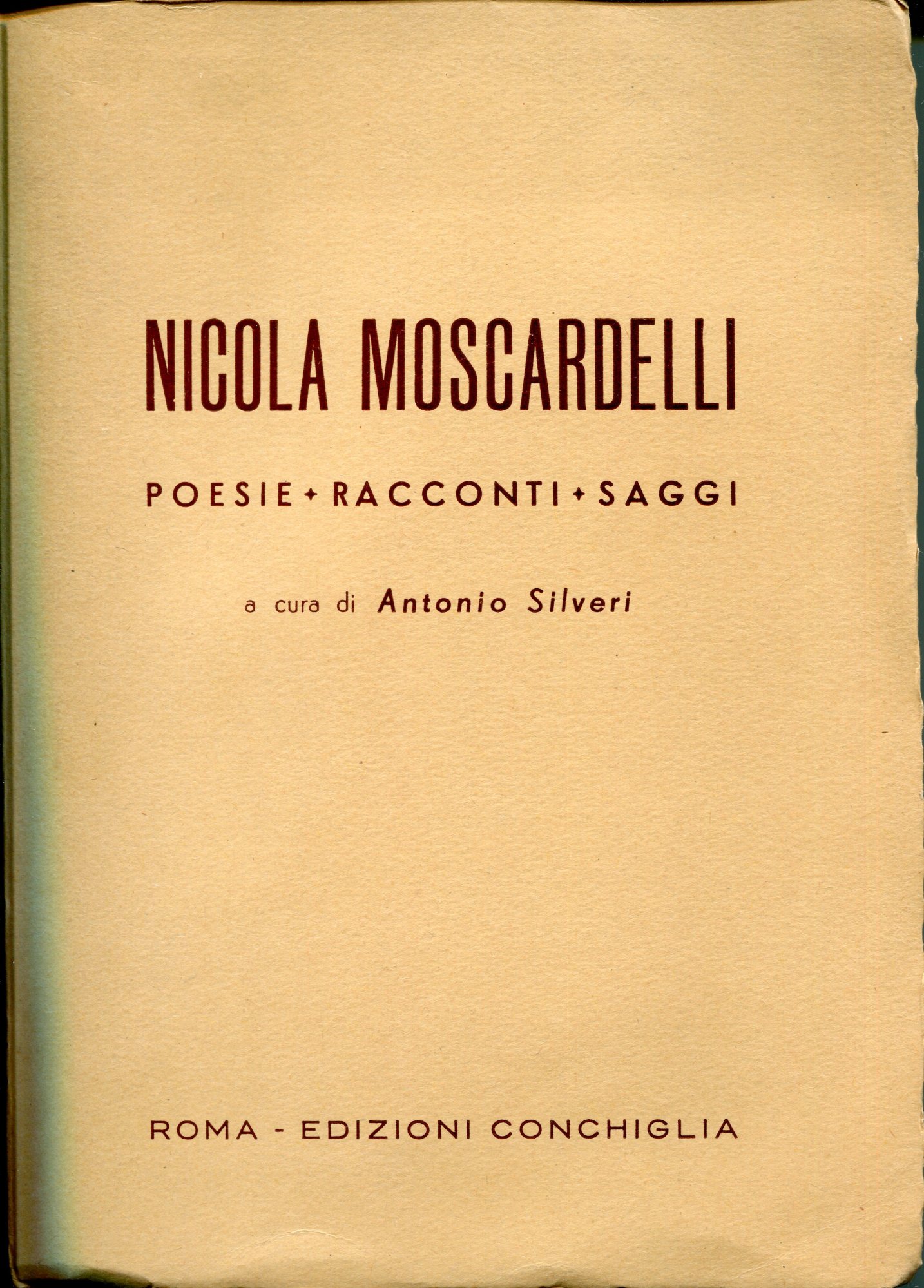 Nicola Moscardelli, poesie, racconti, saggi