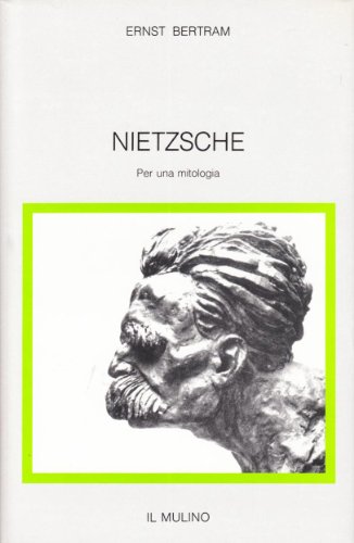 Nietzsche. Per una mitologia