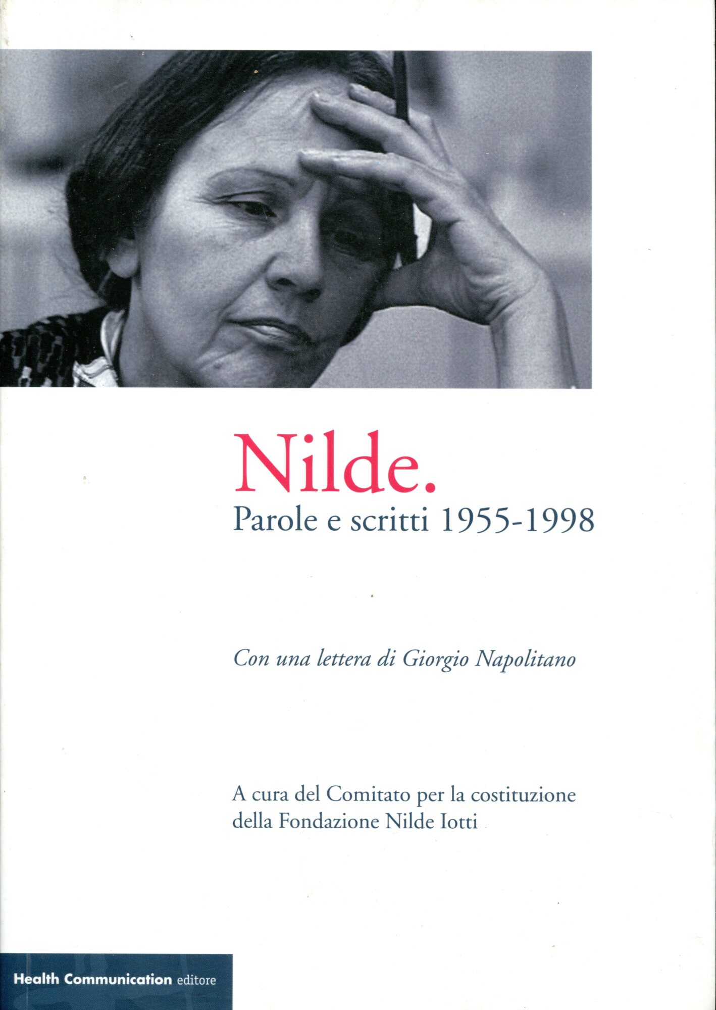 Nilde. Parole e scritti 1955-1998