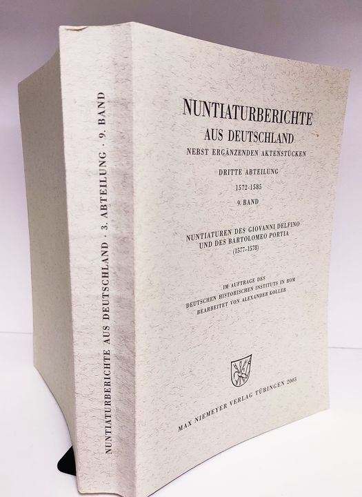 Nuntiaturberichte aus Deutschland nebst ergänzenden Aktenstücken. Dritte Abteilung 1572 - …