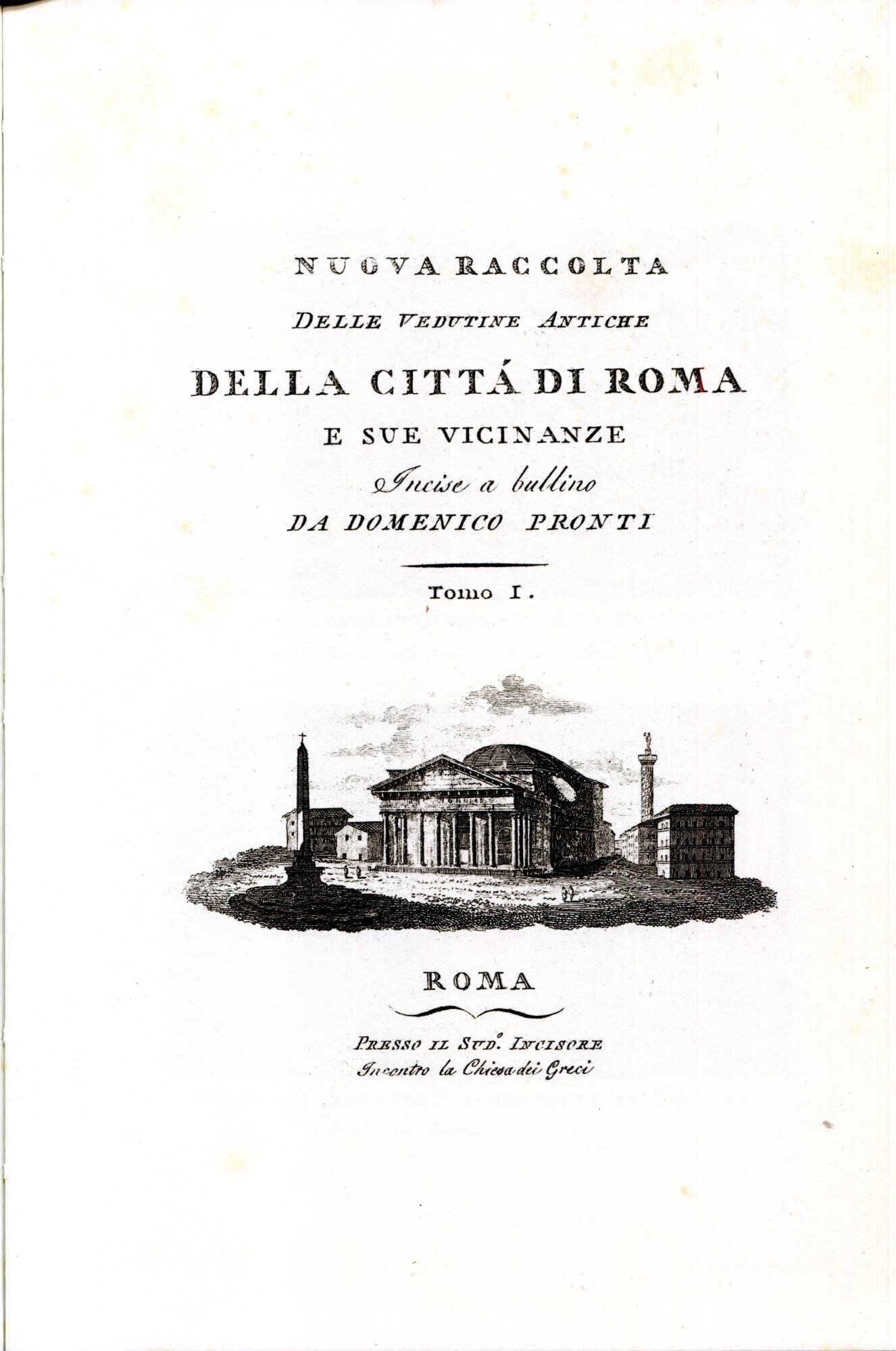 Nuova raccolta di vedutine antiche (Tomo 1) e moderne (Tomo …