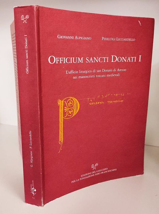 Officium sancti Donati 1. : l'ufficio liturgico di san Donato …