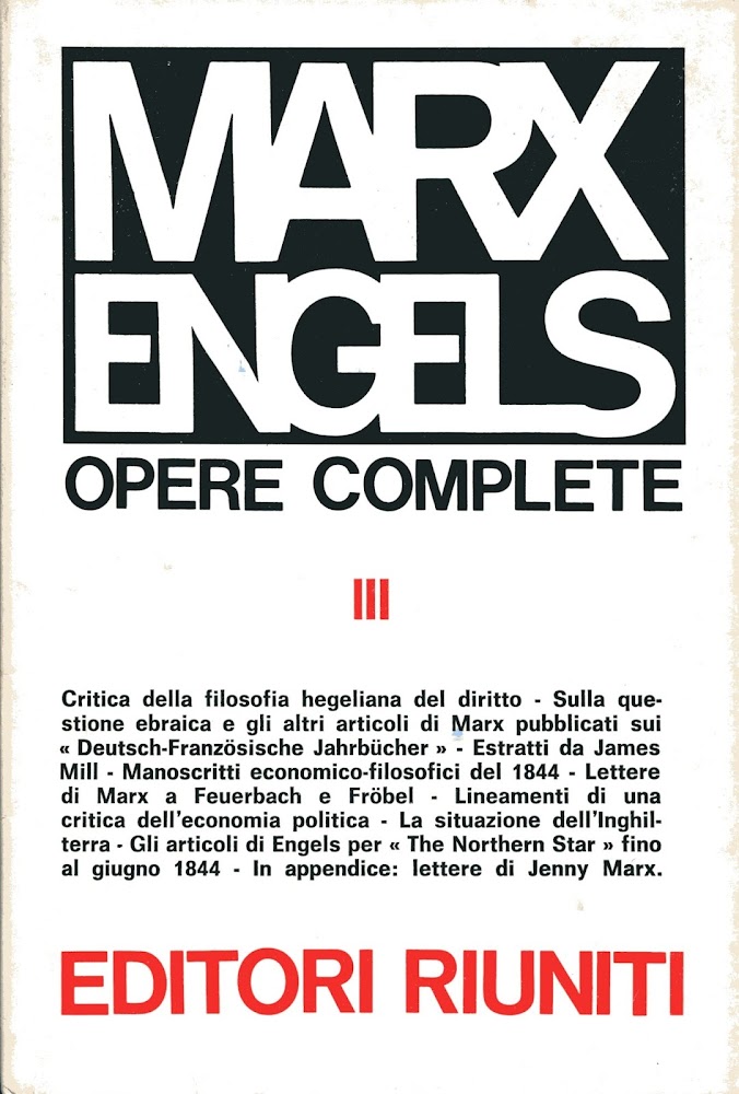 Opere complete III. Critica della filosofia hegeliana del diritto. Sulla …