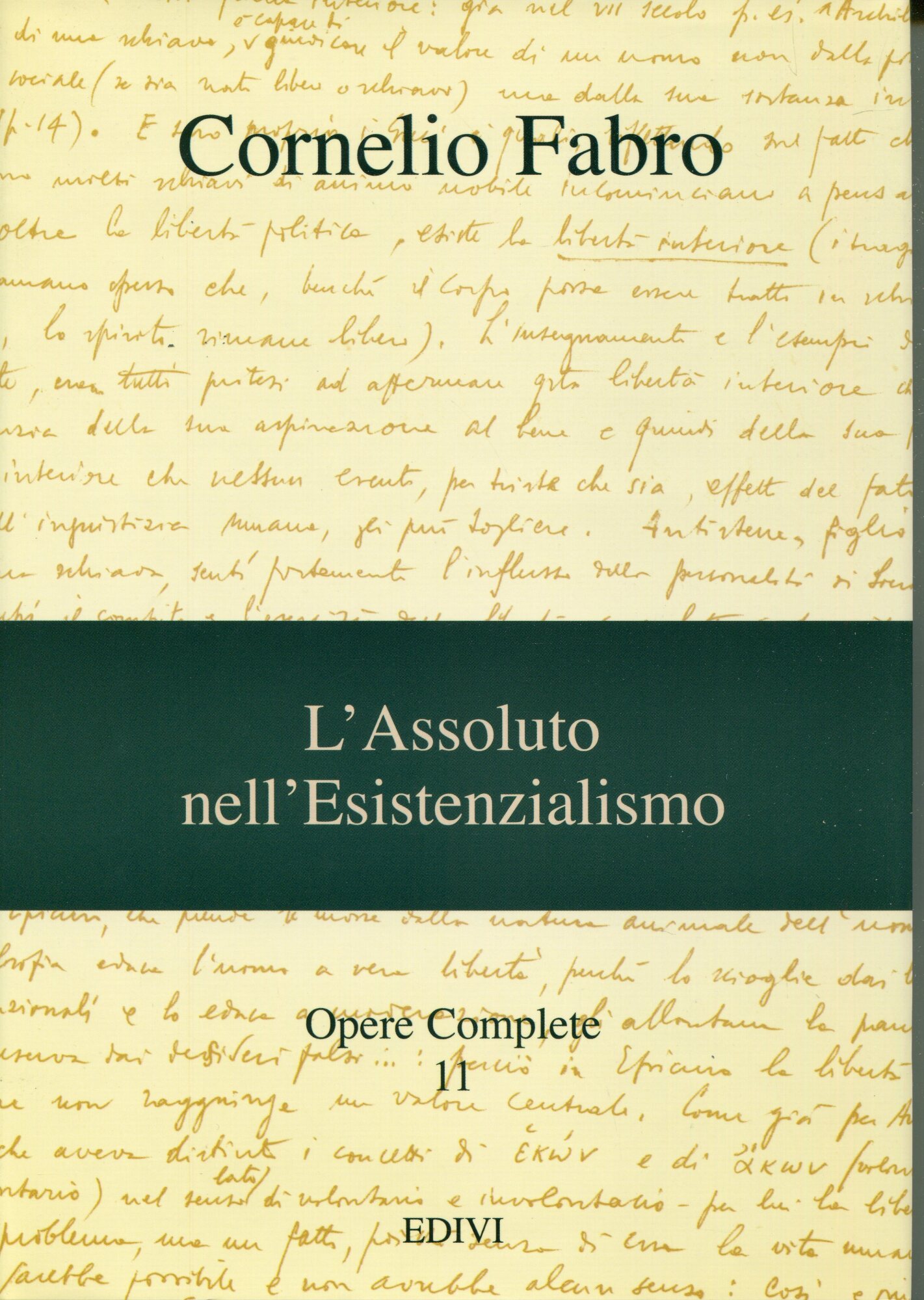 Opere complete. L'assoluto nell'esistenzialismo (Vol. 11)