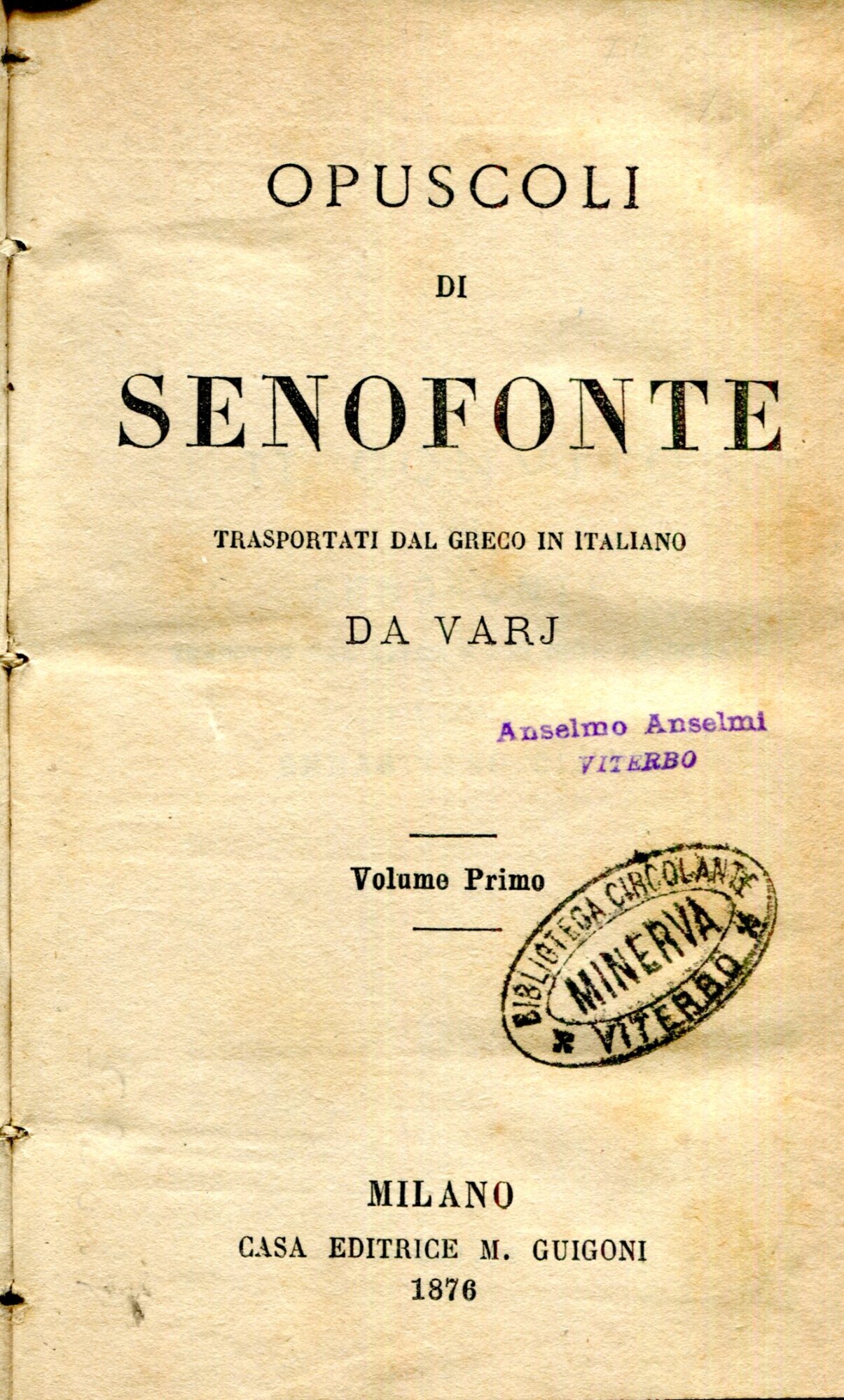 Opuscoli. Trasportati dal greco in italiano da varj. Volume primo …