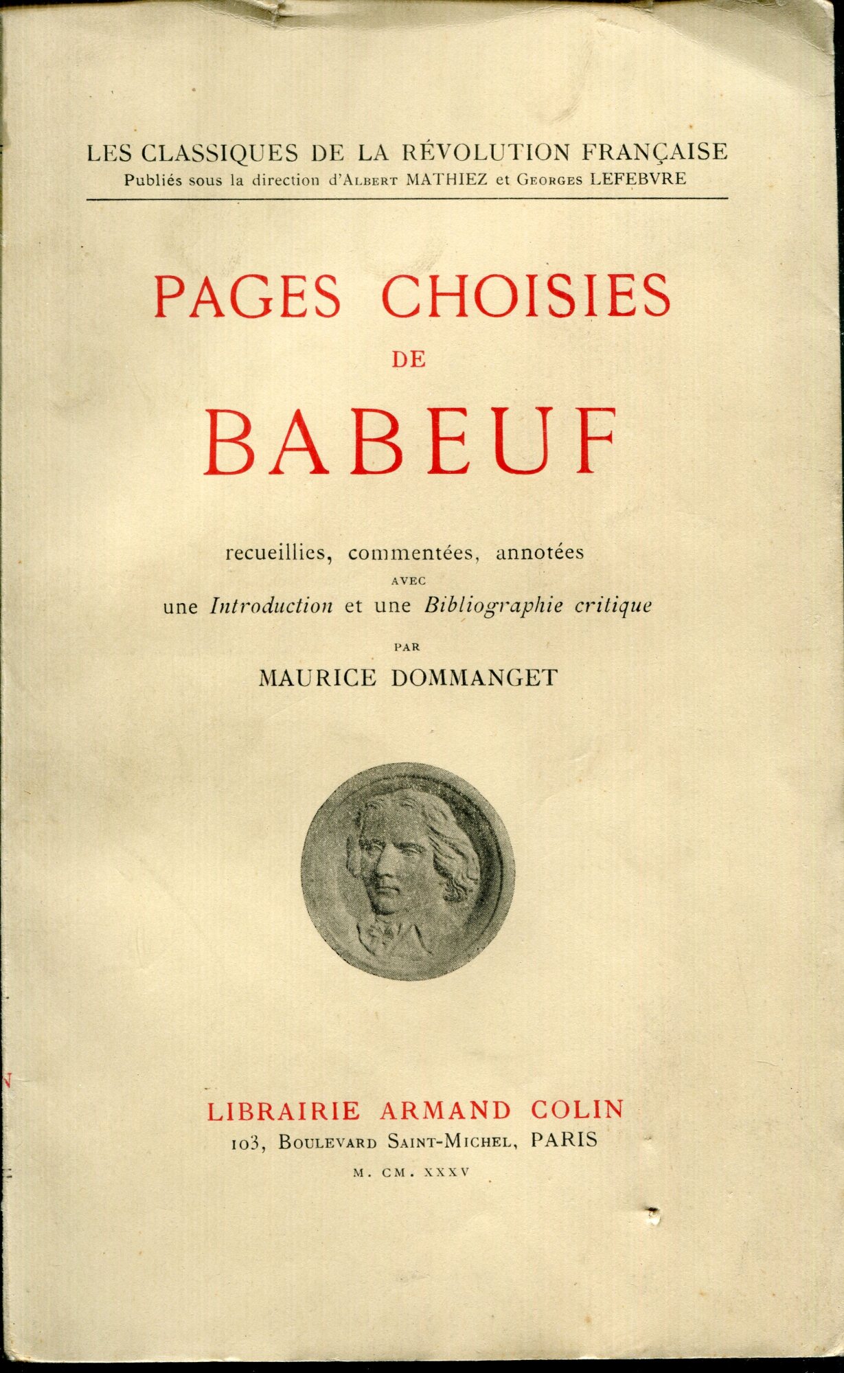 Pages choisies de Babeuf, recueillies, commentées, annotées avec une introduction …