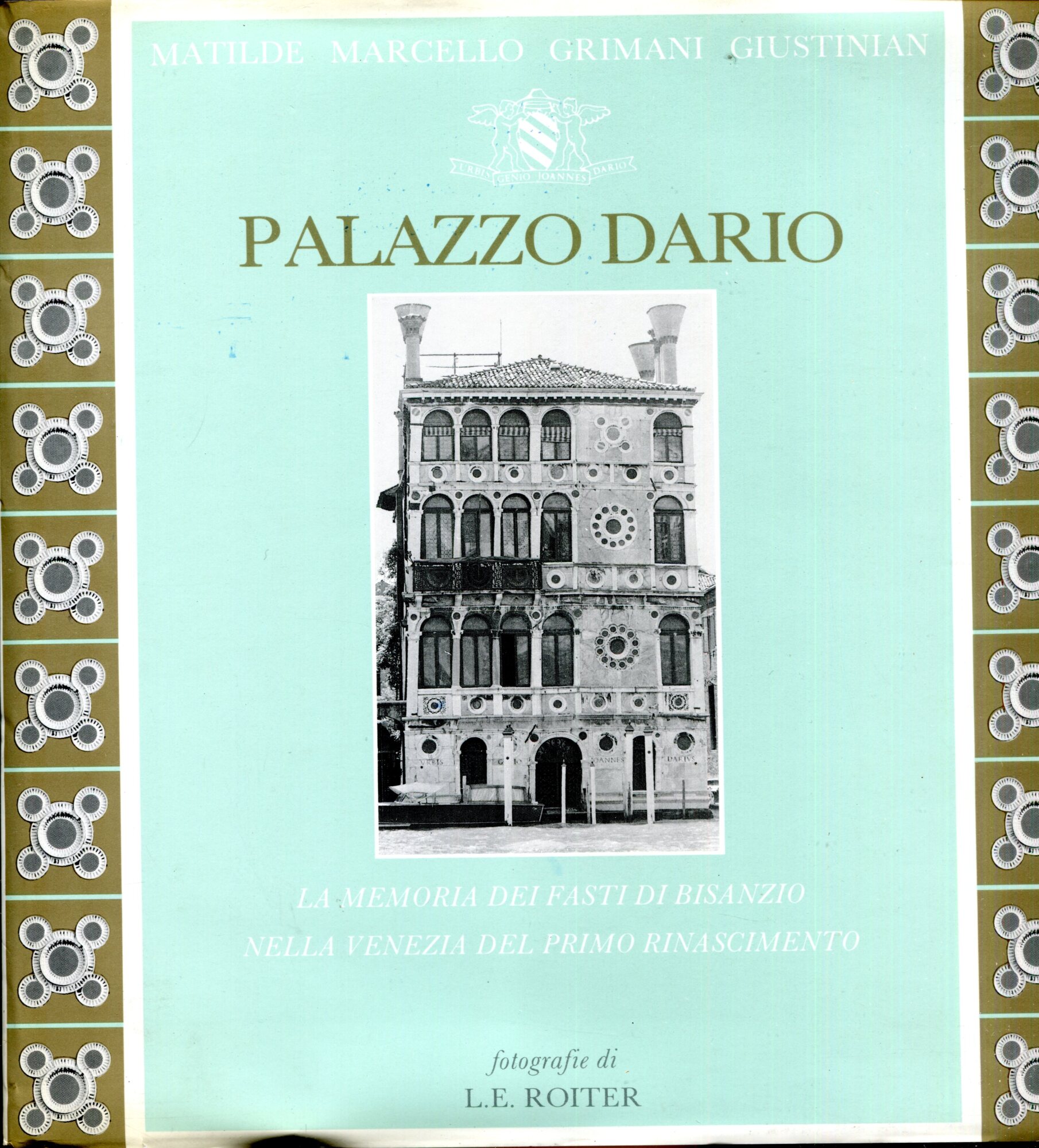 PALAZZO DARIO. La memoria dei fasti di Bisanzio nella Venezia …
