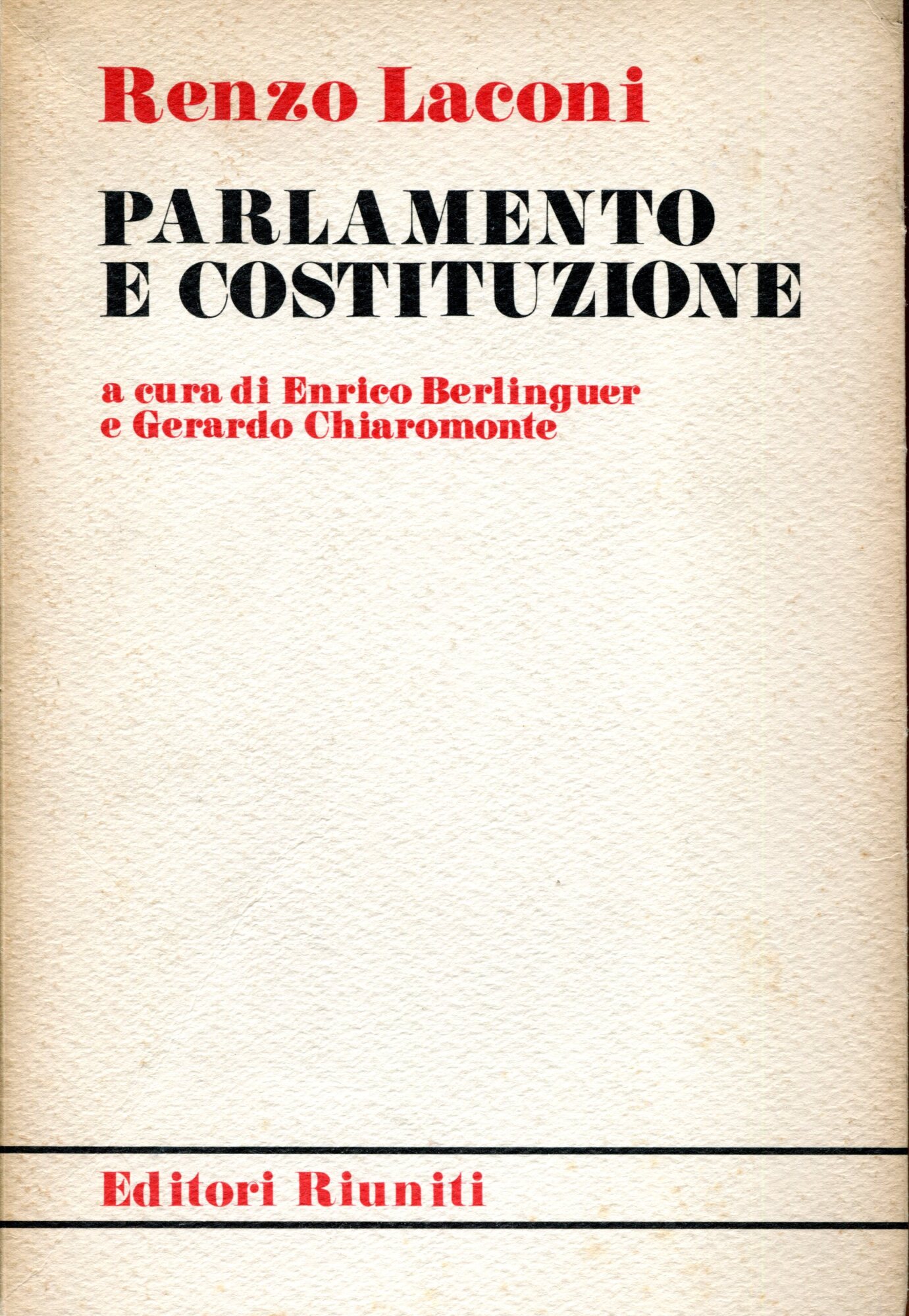 Parlamento e Costituzione. A cura di Enrico Berlinguer e Gerardo …