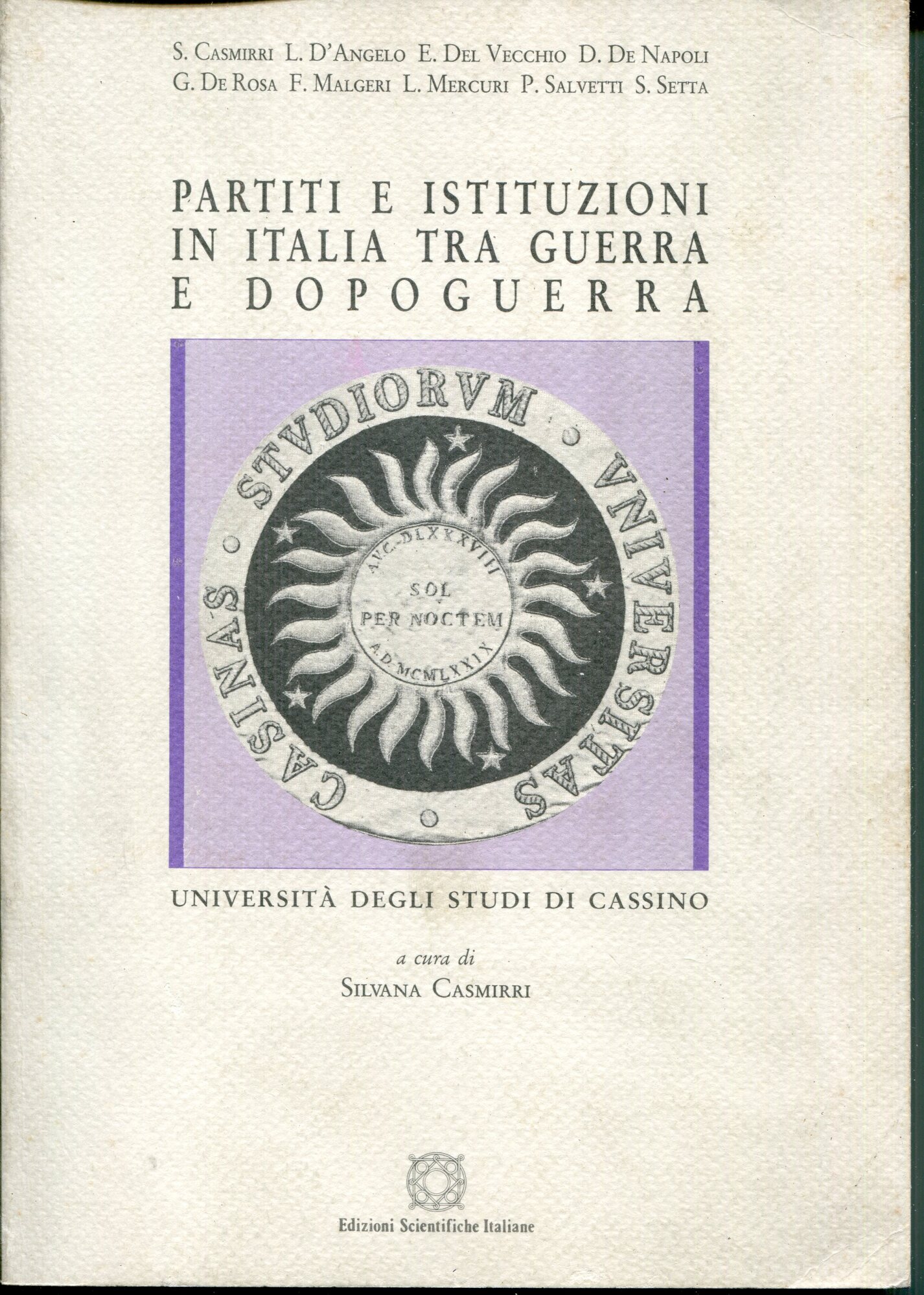 Partiti e istituzioni in Italia tra guerra e dopoguerra. A …