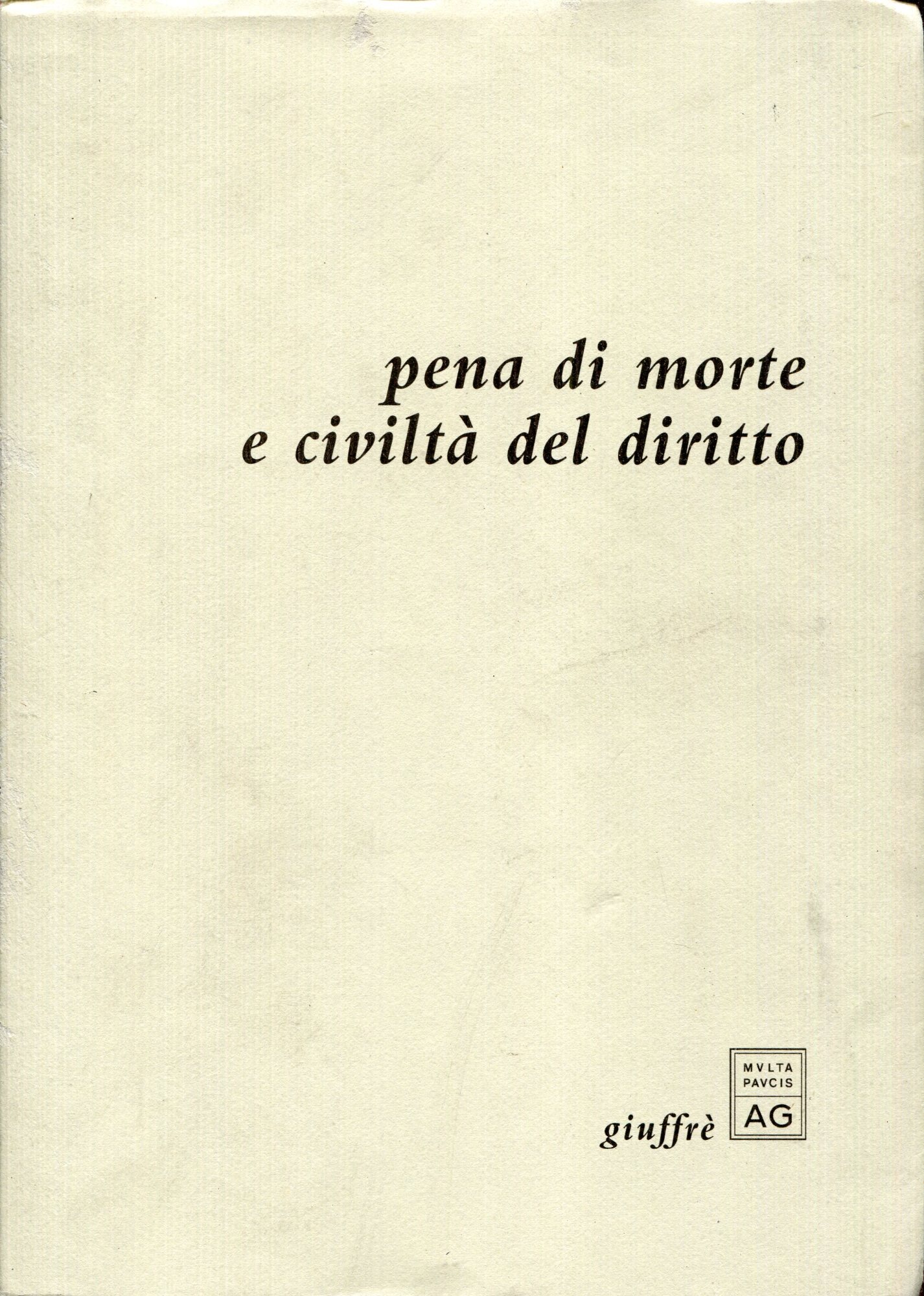 Pena di morte e civilta' del diritto. Scelta di testi …
