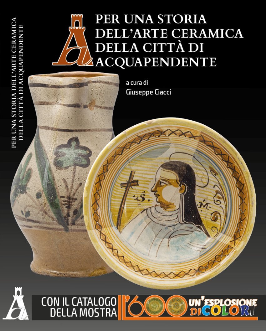 Per una storia dell'arte ceramica della città di Acquapendente : …