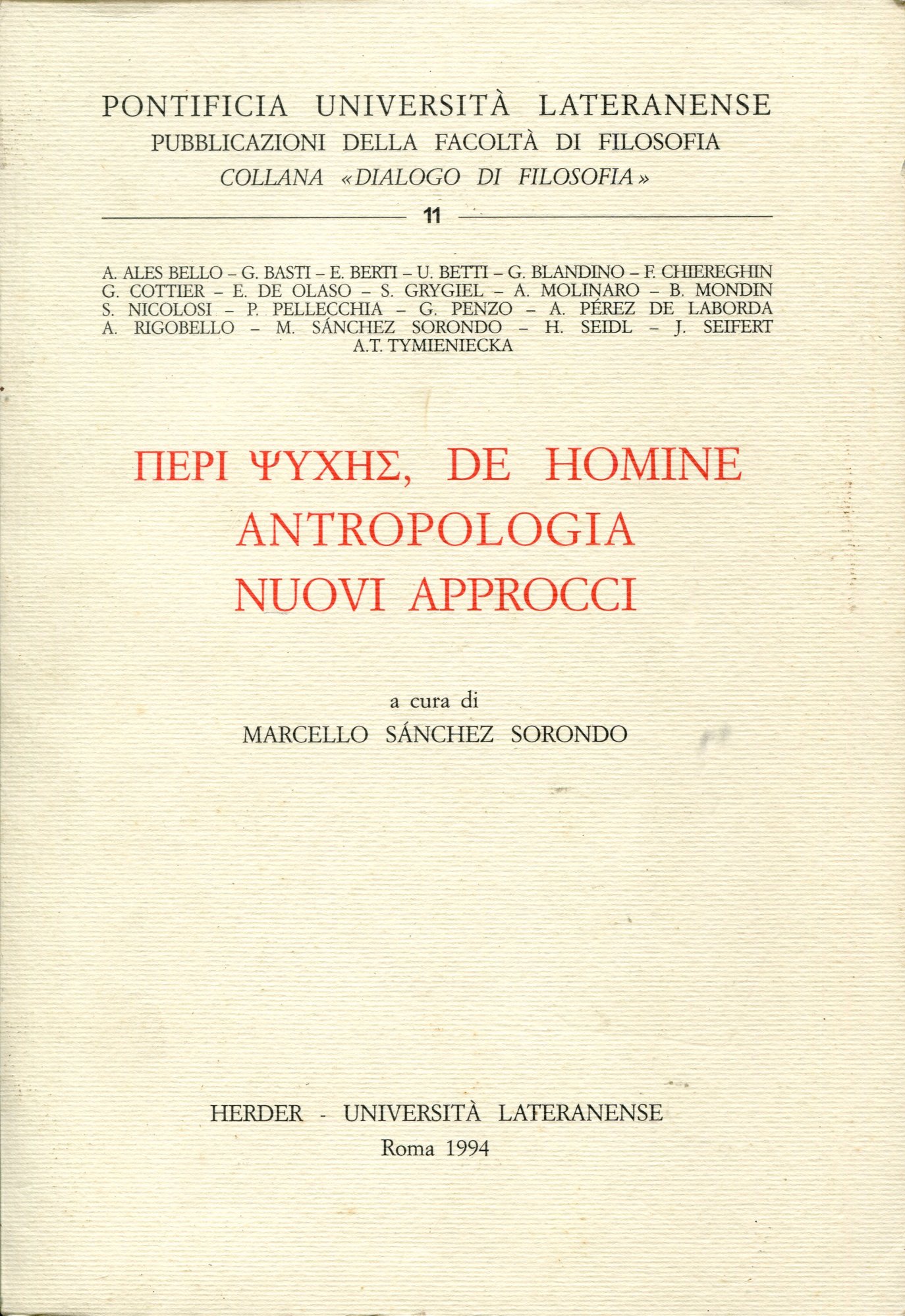 Peri psyches, de homine, antropologia, nuovi approcci