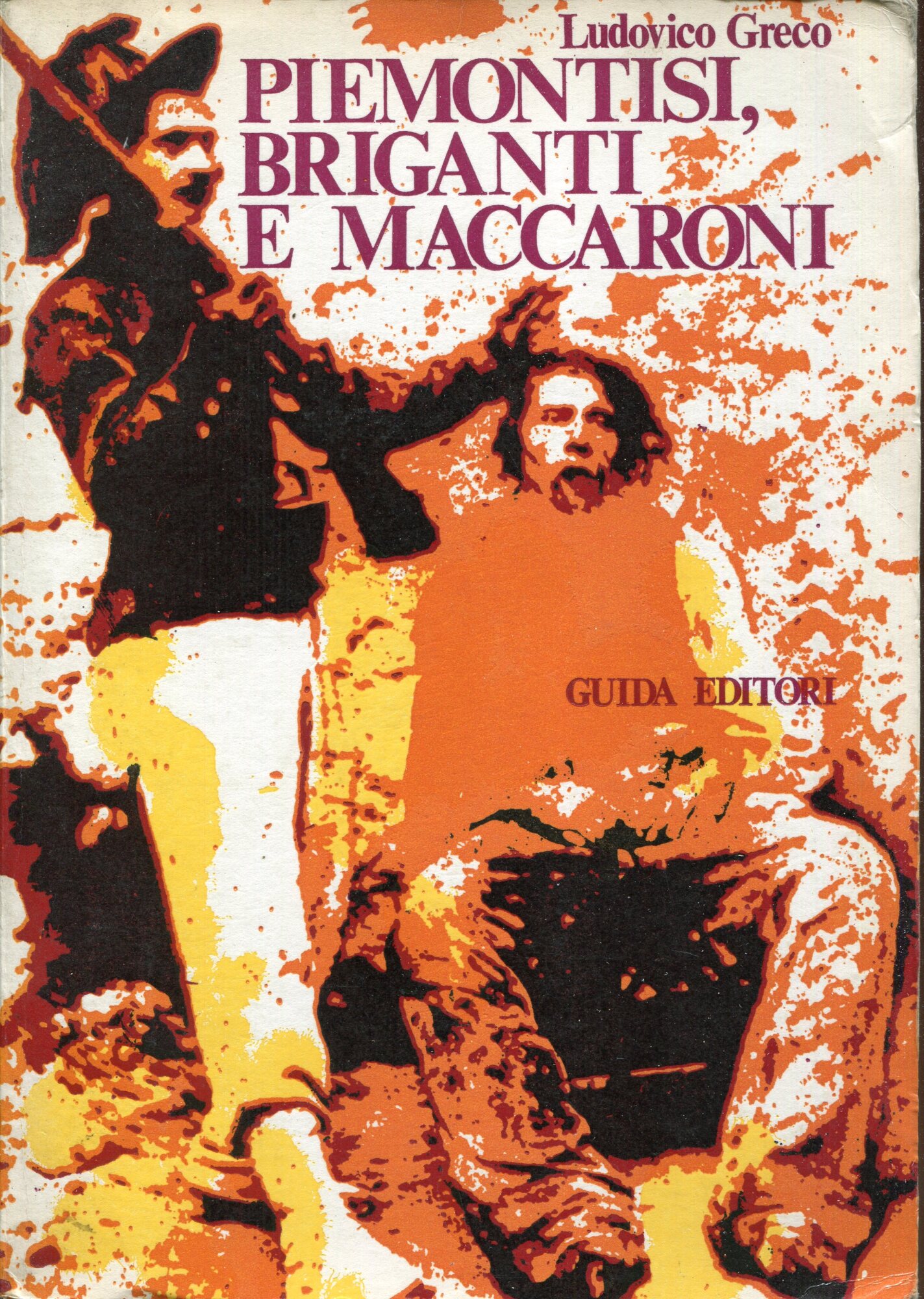 Piemontesi, briganti e maccaroni