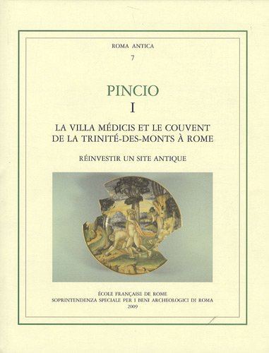 Pincio 1. La villa Médicis et le couvent de la …