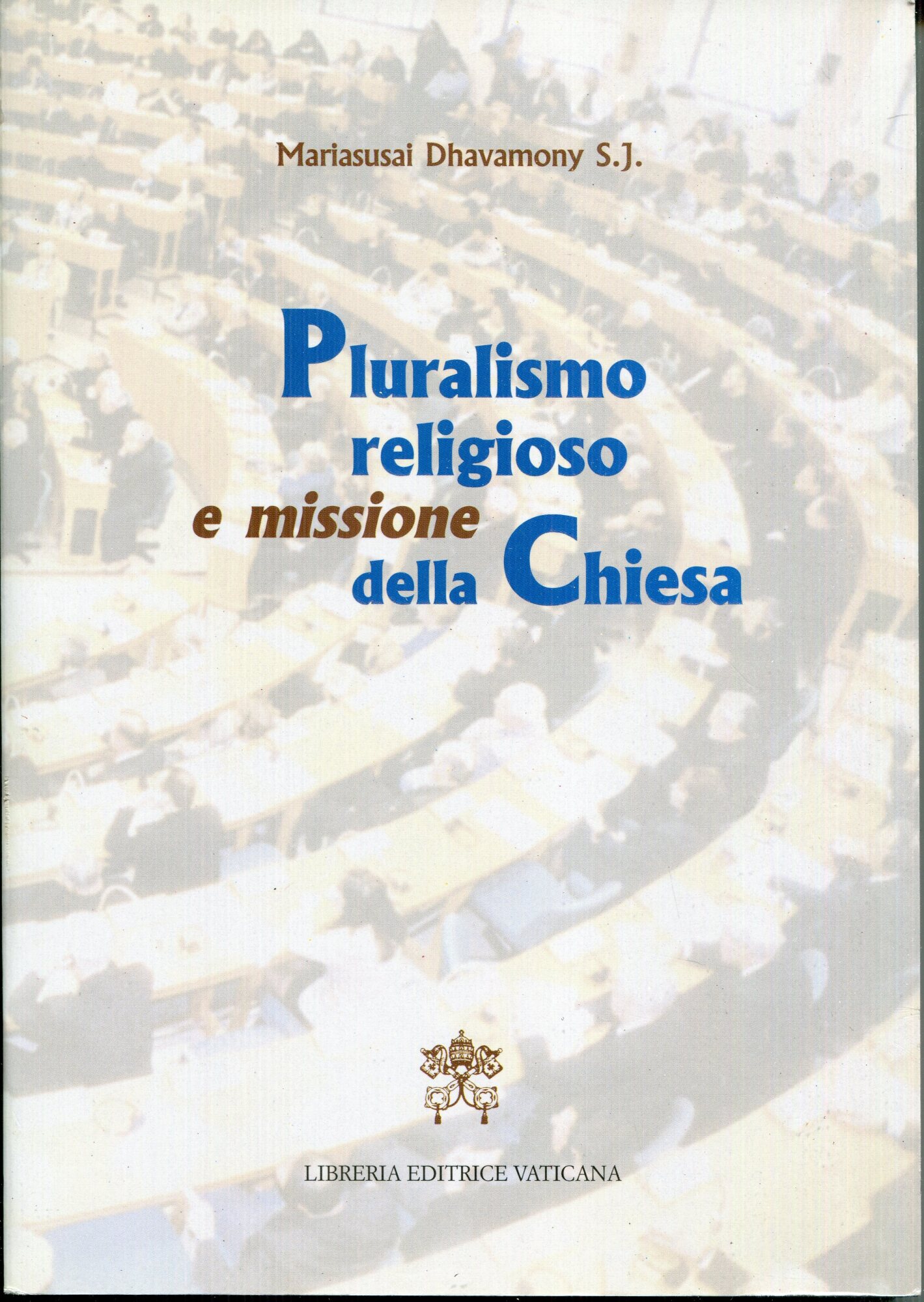 Pluralismo religioso e missione della Chiesa