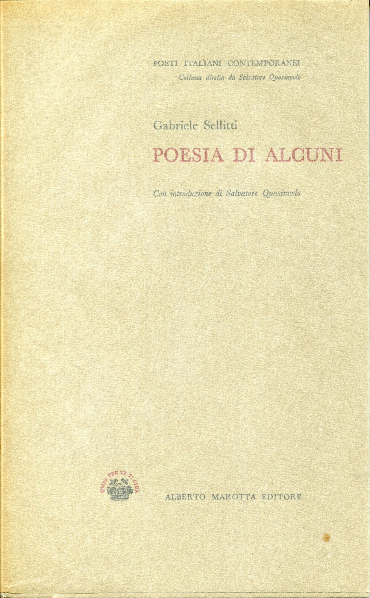 Poesia di alcuni, con introduzione di Salvatore Quasimodo. In custodia