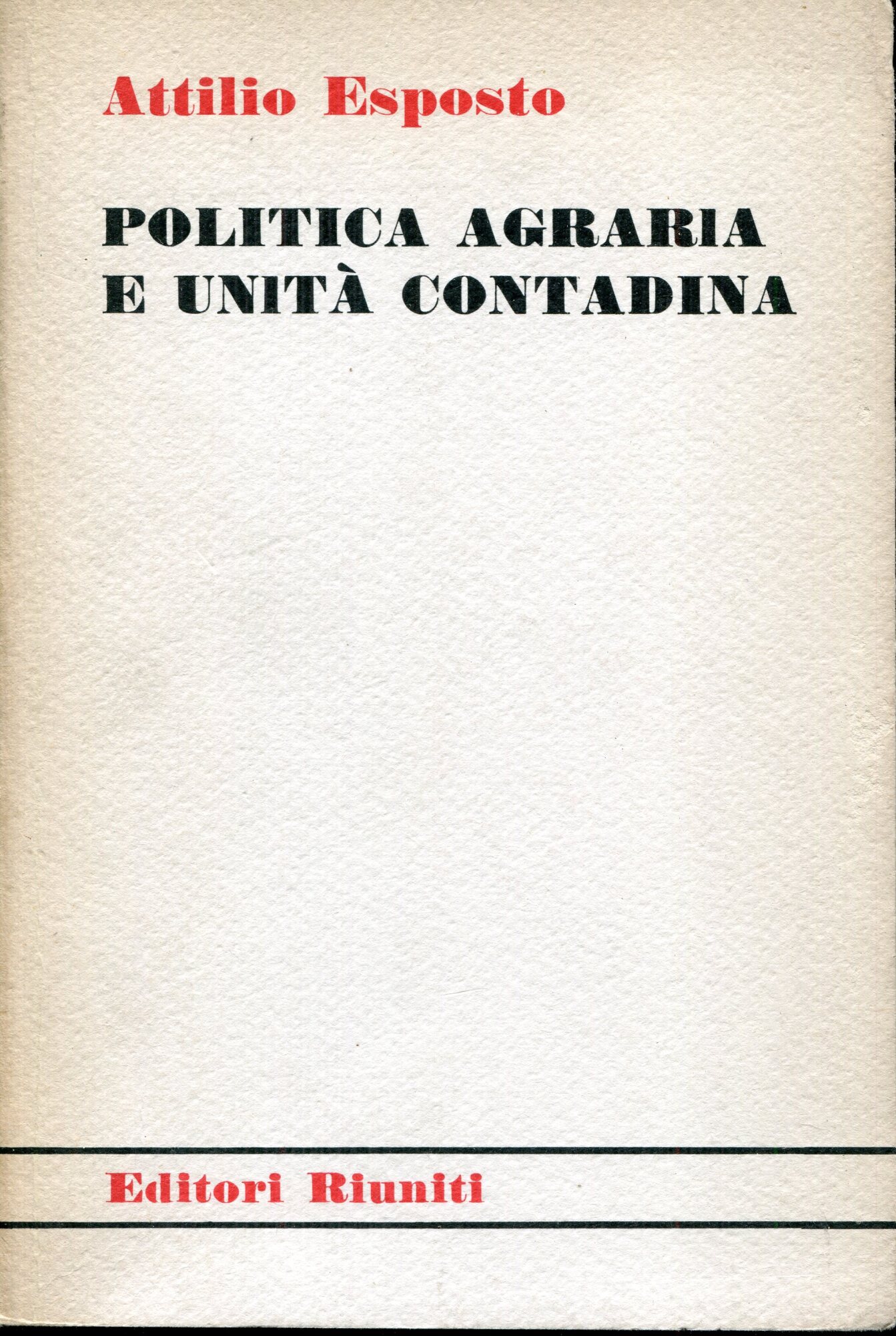 Politica agraria e unità contadina