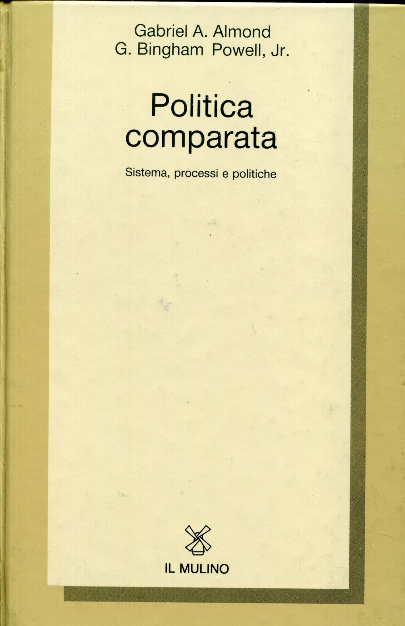 Politica comparata : Sistemi, processi e politiche