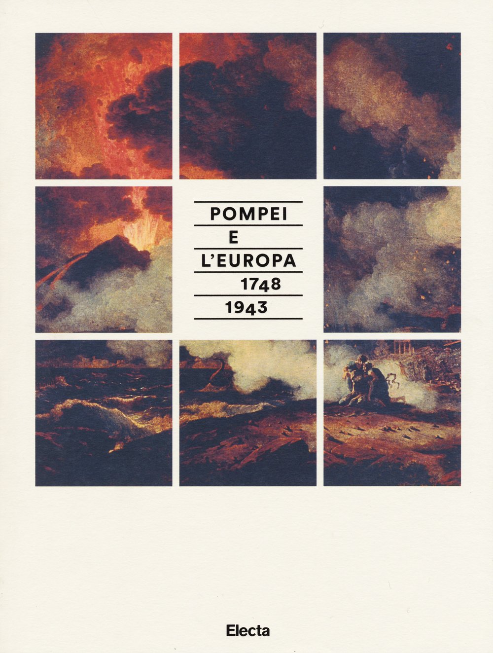Pompei e l'Europa (1748-1943). Catalogo della mostra (Napoli, 26 maggio-2 …
