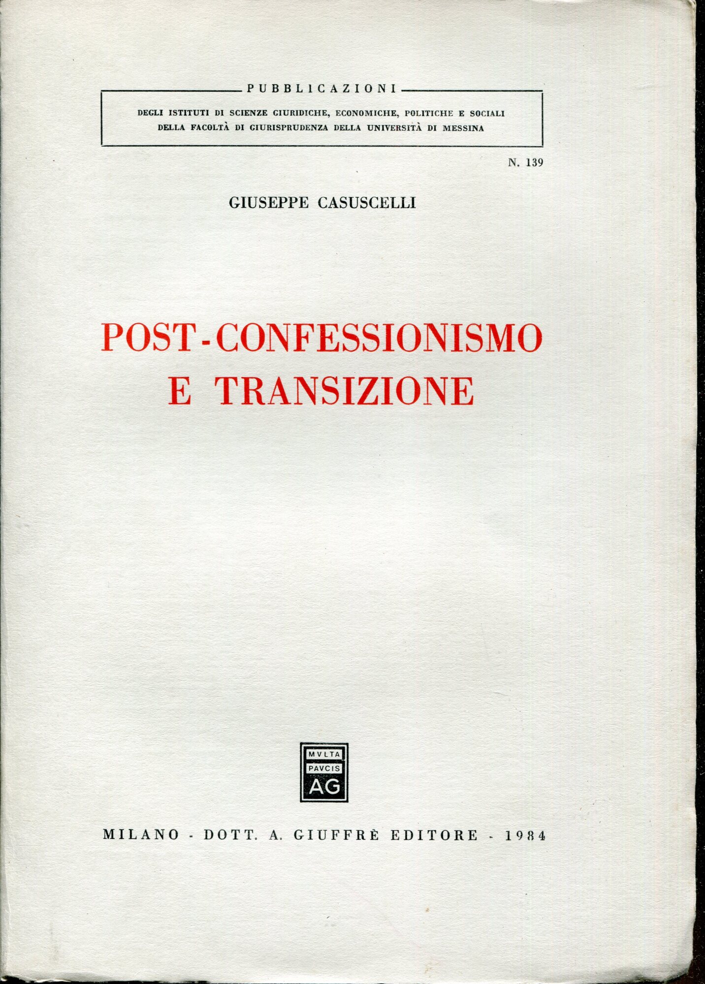 Post confessionismo e transizione : i problemi del diritto ecclesiastico …