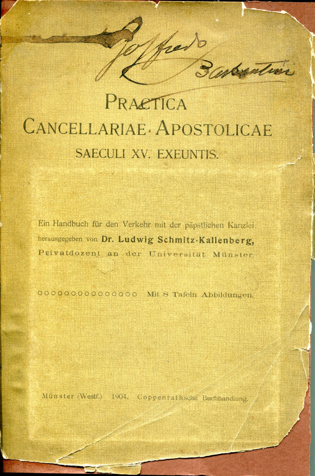 Practica cancellariae apostolicae saeculi 15. exeuntis : Ein Handbuch für …