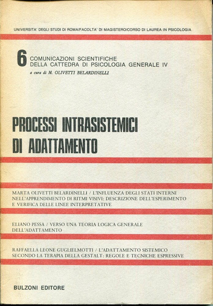 Processi intrasistemici di adattamento, Comunicazioni scientifiche della cattedra di psicologia …