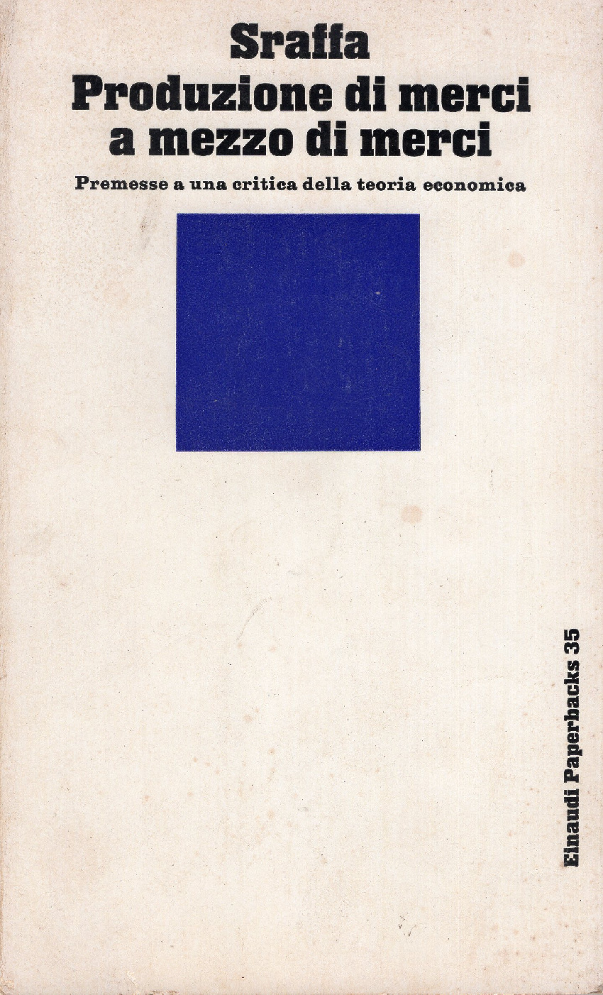 Produzione di merci a mezzo di merci. Premesse a una …