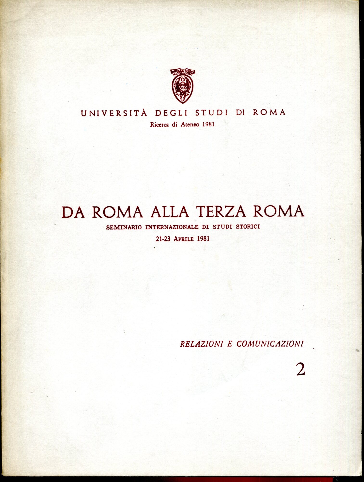 Progetto di Ricerca d'Ateneo, 1981. Da Roma alla Terza Roma, …