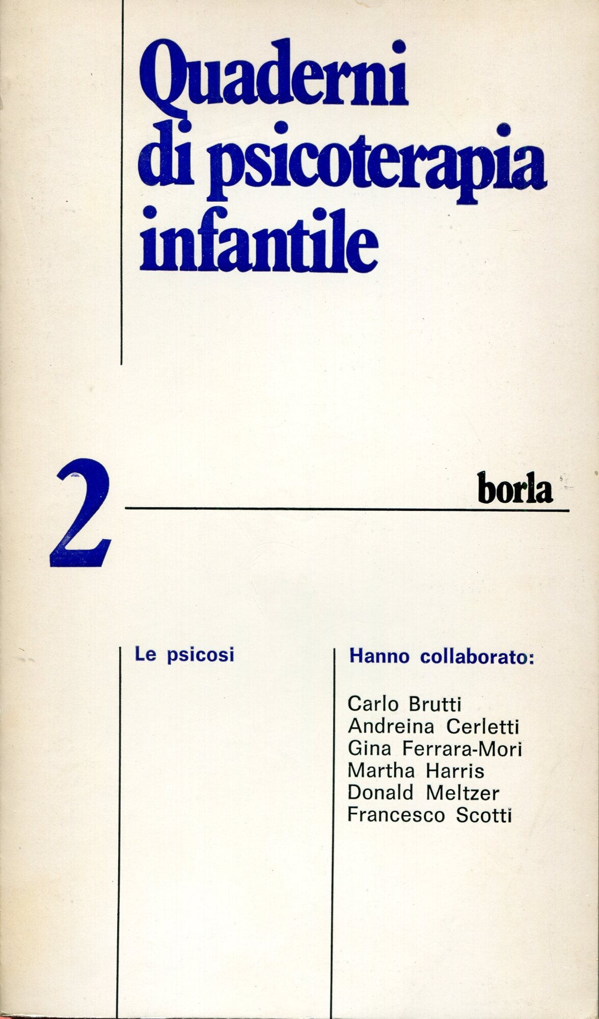 Quaderni di psicoterapia infantile. Le psicosi (Vol. 2)