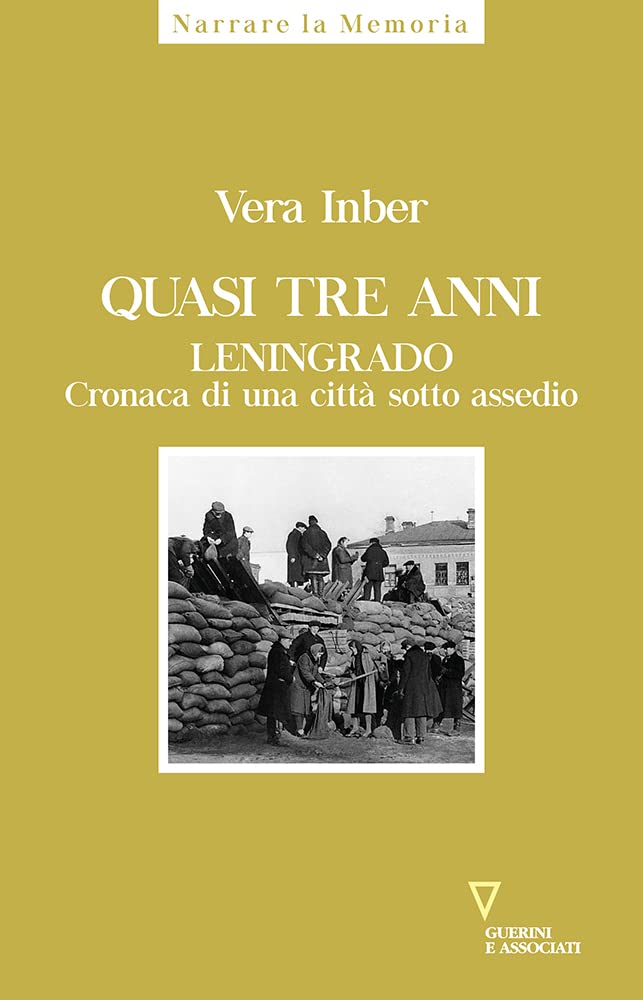 Quasi tre anni. Leningrado. Cronaca di una città sotto assedio