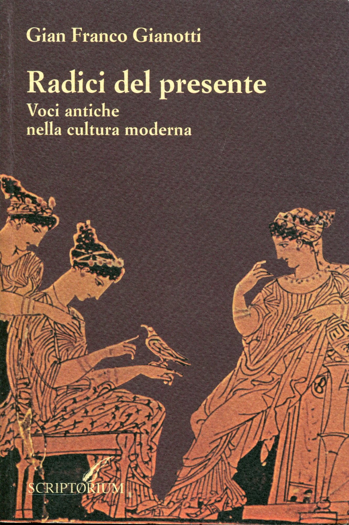 Radici del presente. Voci antiche nella cultura moderna