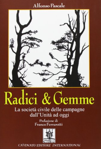 Radici e gemme. La società civile delle campagne dall'unità ad …