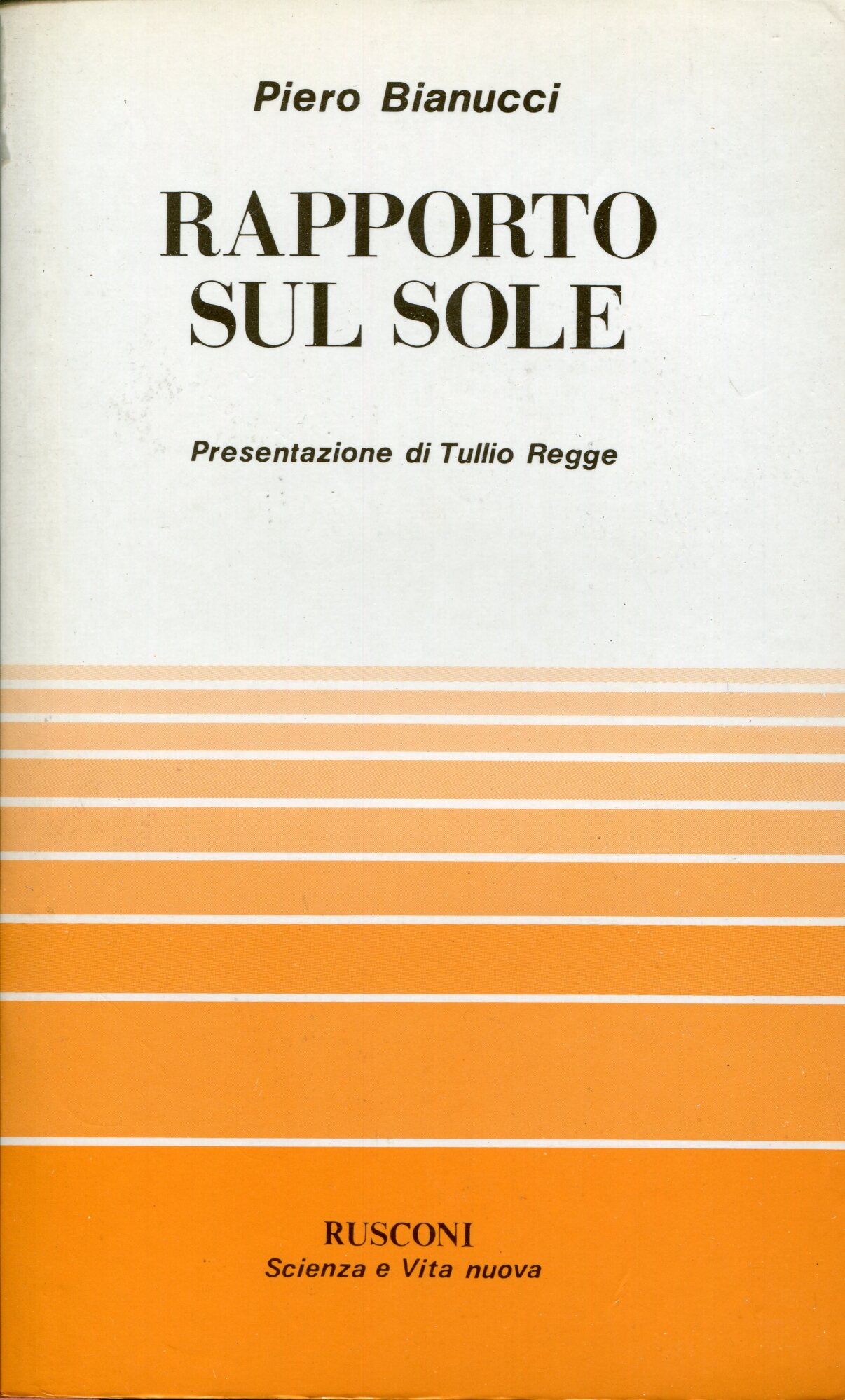 Rapporto sul sole, presentazione di Tullio Regge