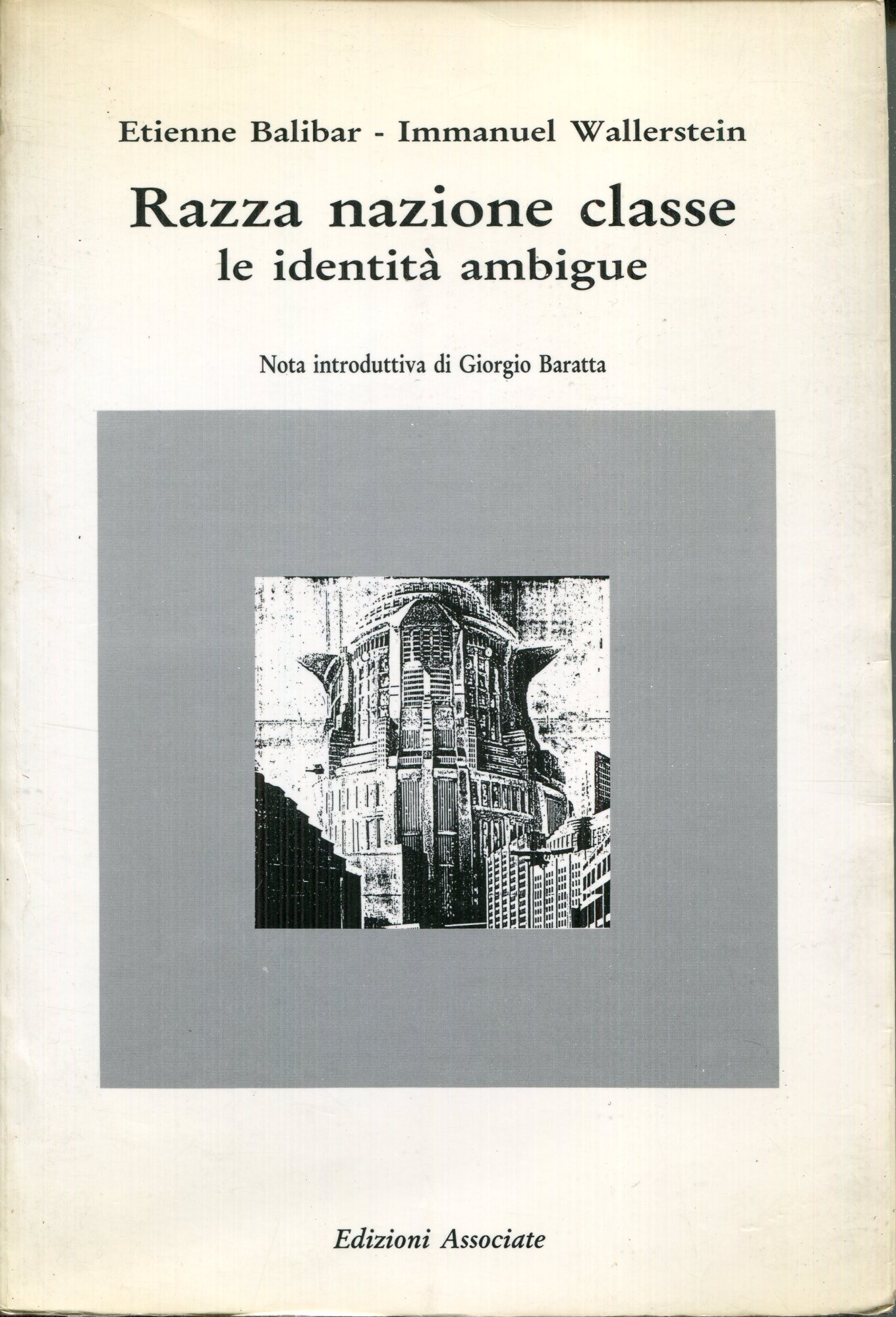 Razza, nazione, classe : le identità ambigue