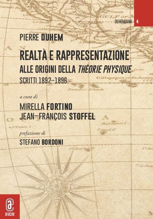 Realtà e rappresentazione: alle origini della Théorie physique. Scritti 1892-1896. …