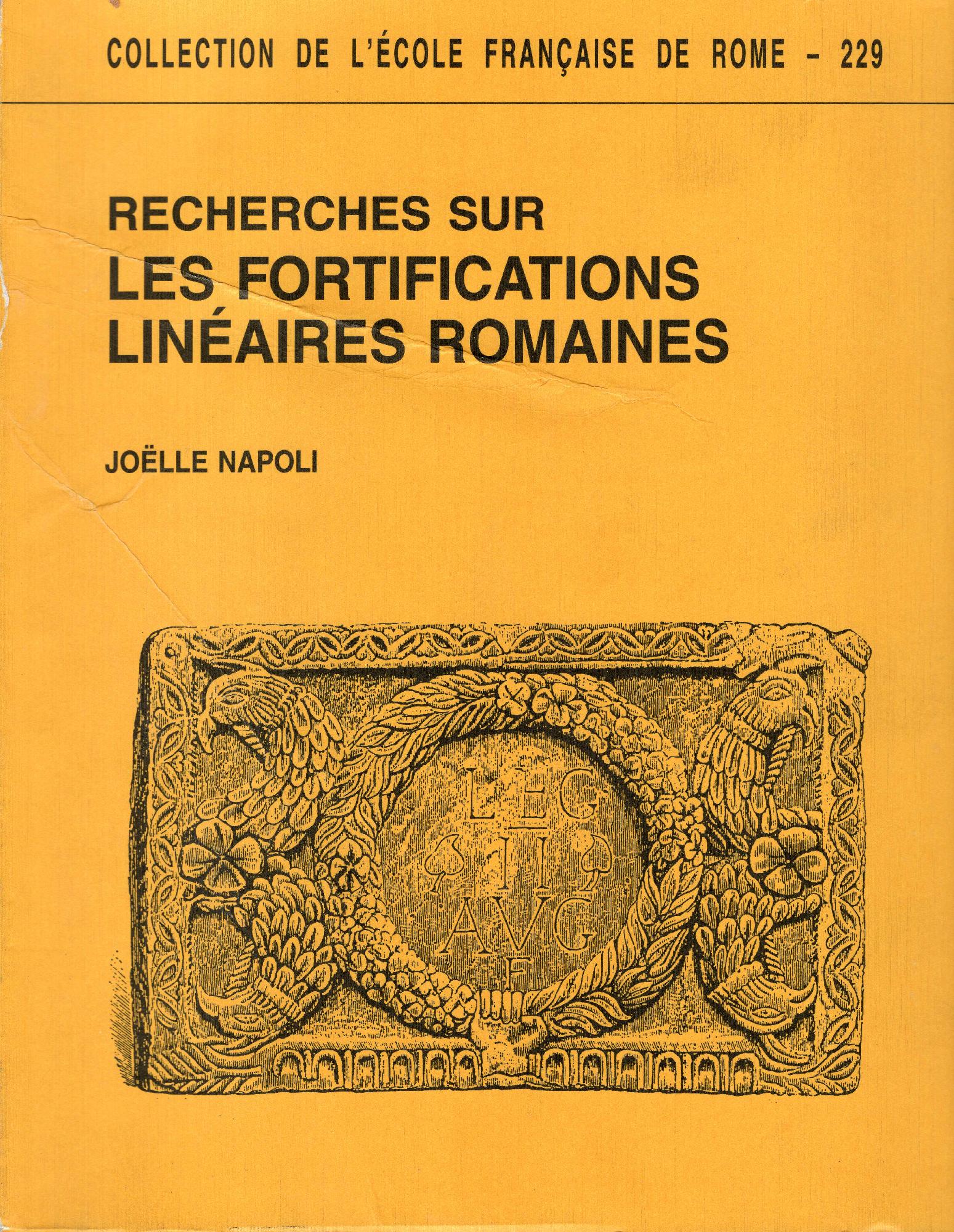 Recherches sur les fortifications linéaires romaines