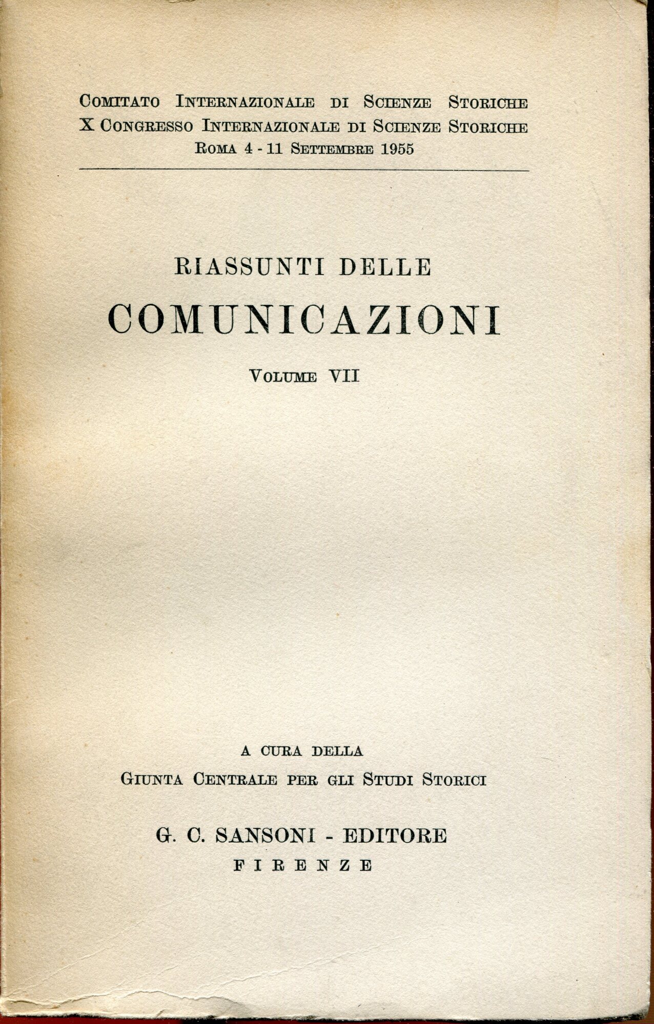 Relazioni del Comitato Internazionaledi Scienze Storiche nel X^ Congresso Internazionale …