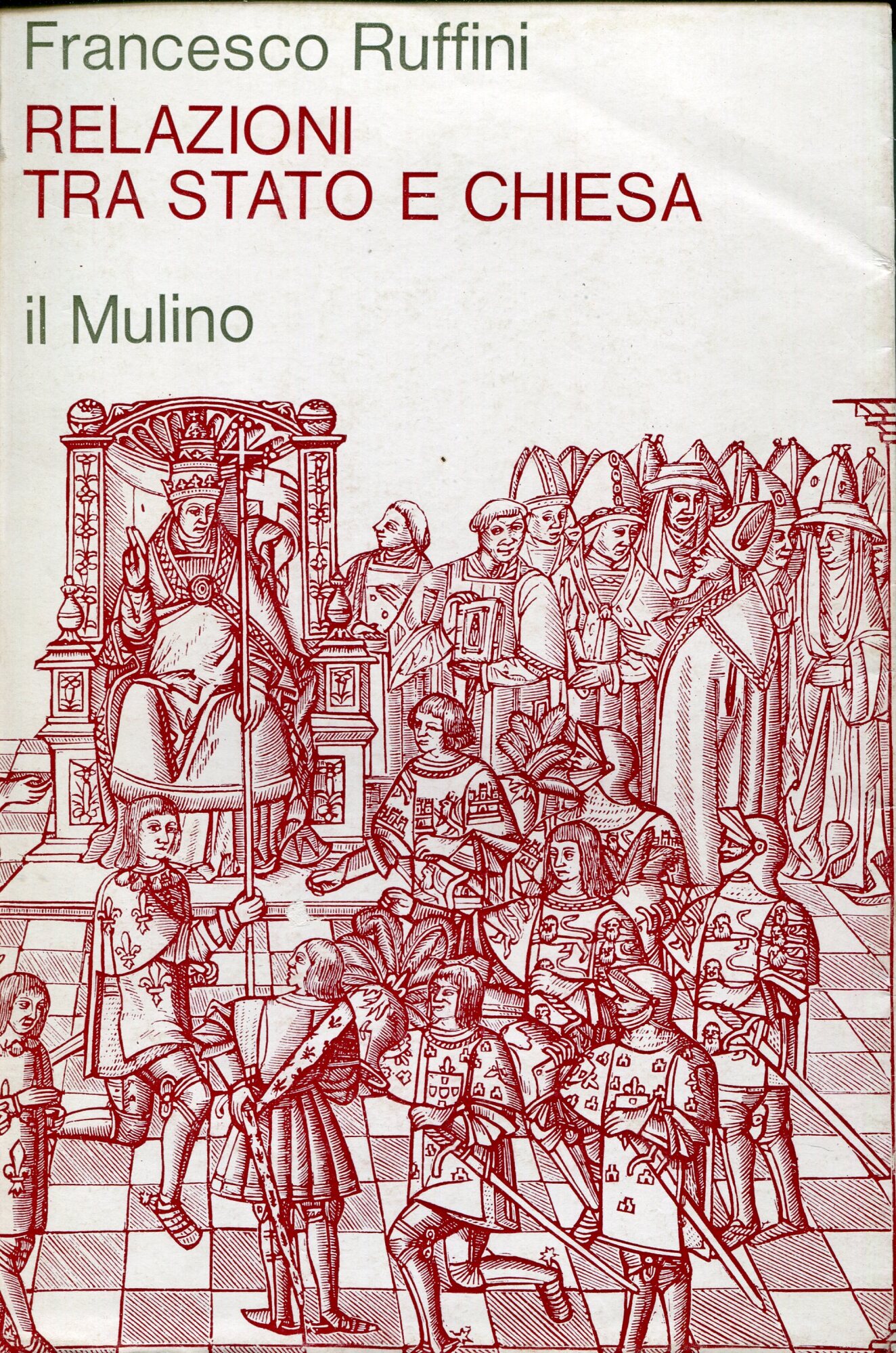 Relazioni tra Stato e Chiesa : lineamenti storici e sistematici