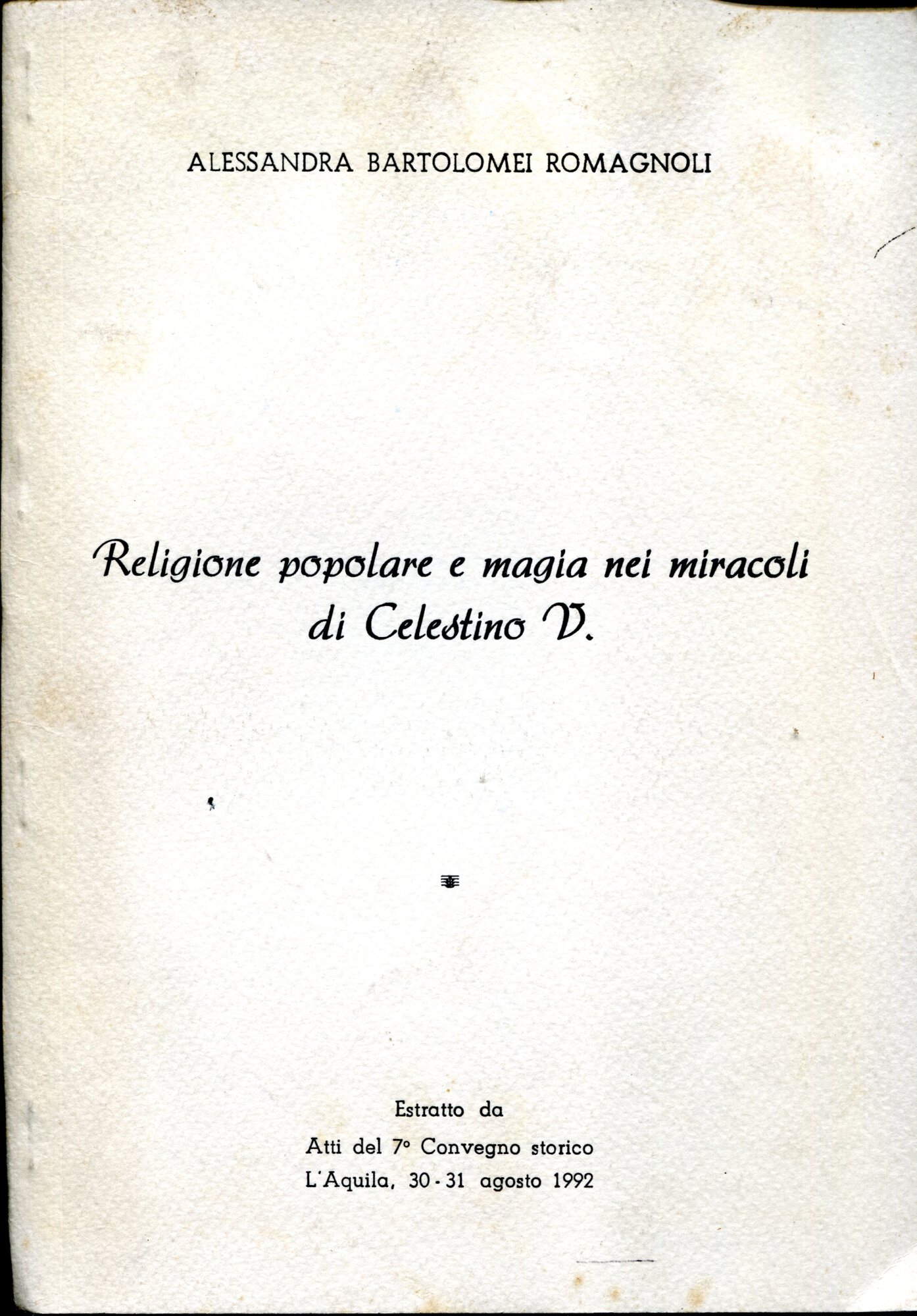 Religione popolare e magia nei miracoli di Celestino 5.