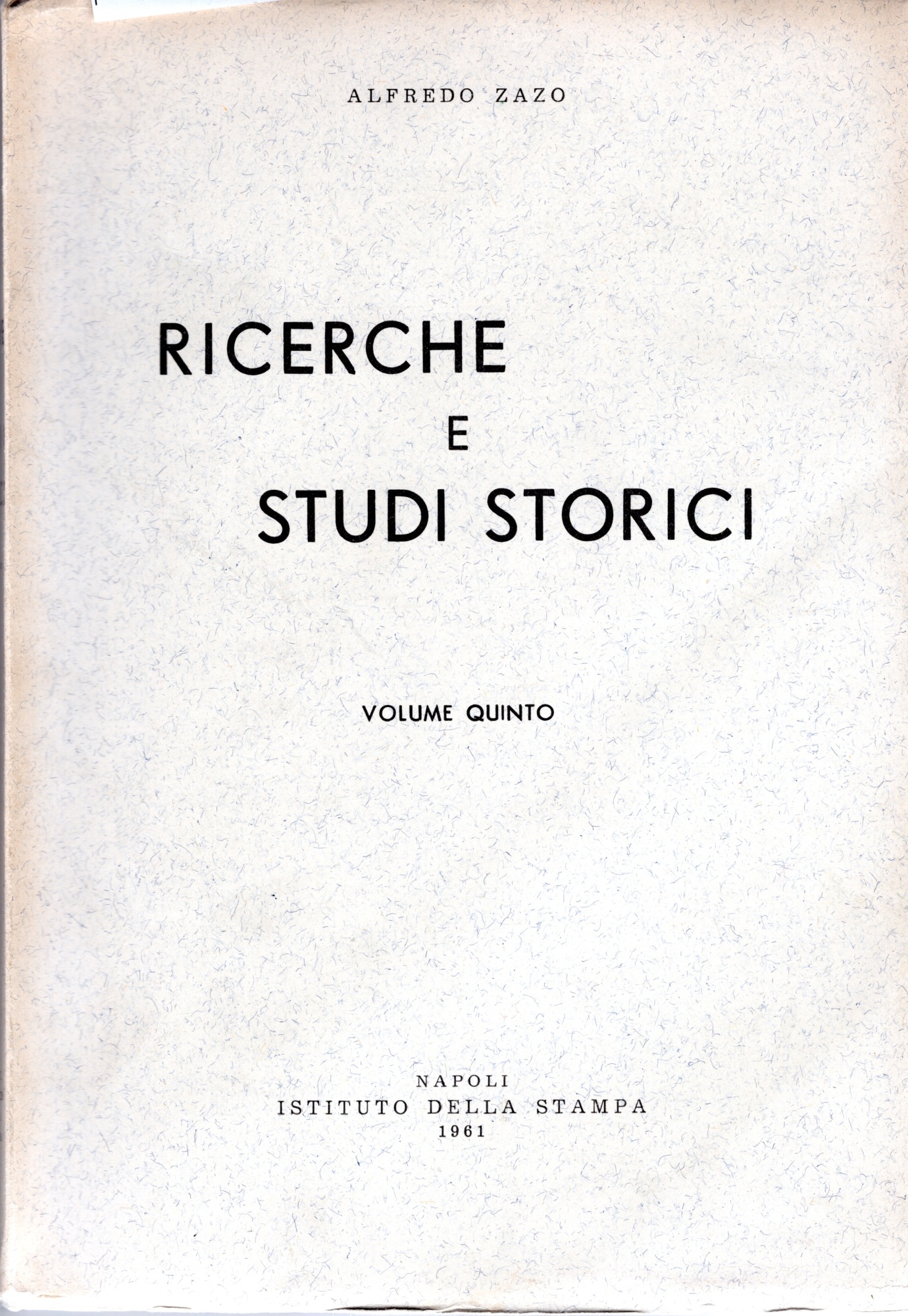 Ricerche e studi storici. Volume 5