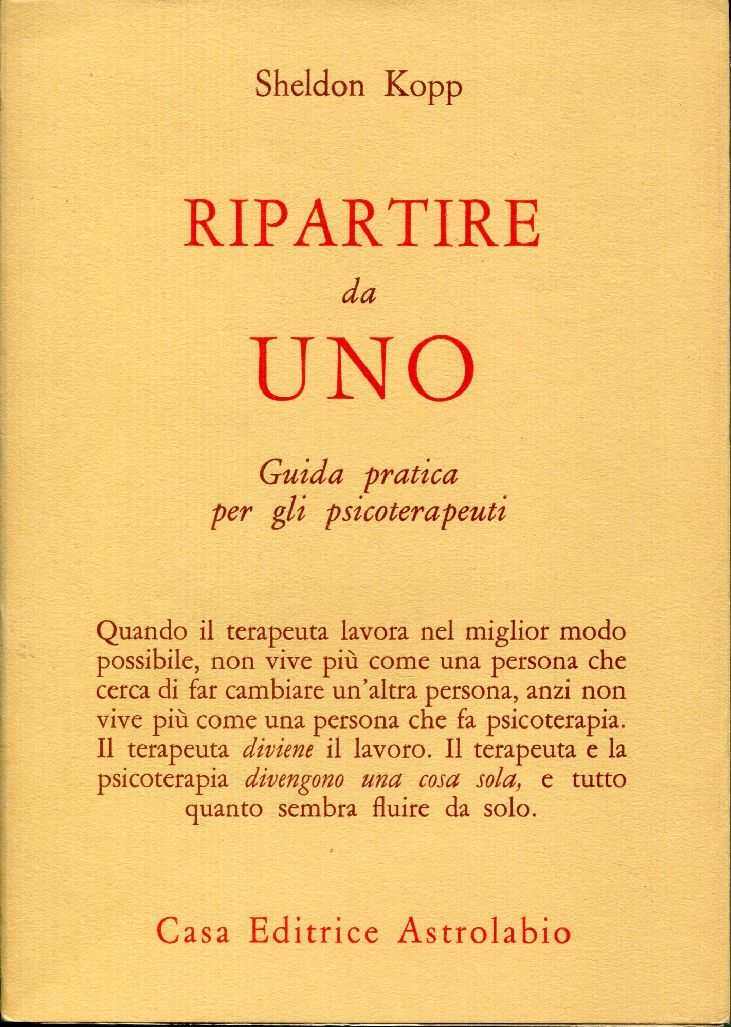 Ripartire da uno : guida pratica per gli psicoterapeuti