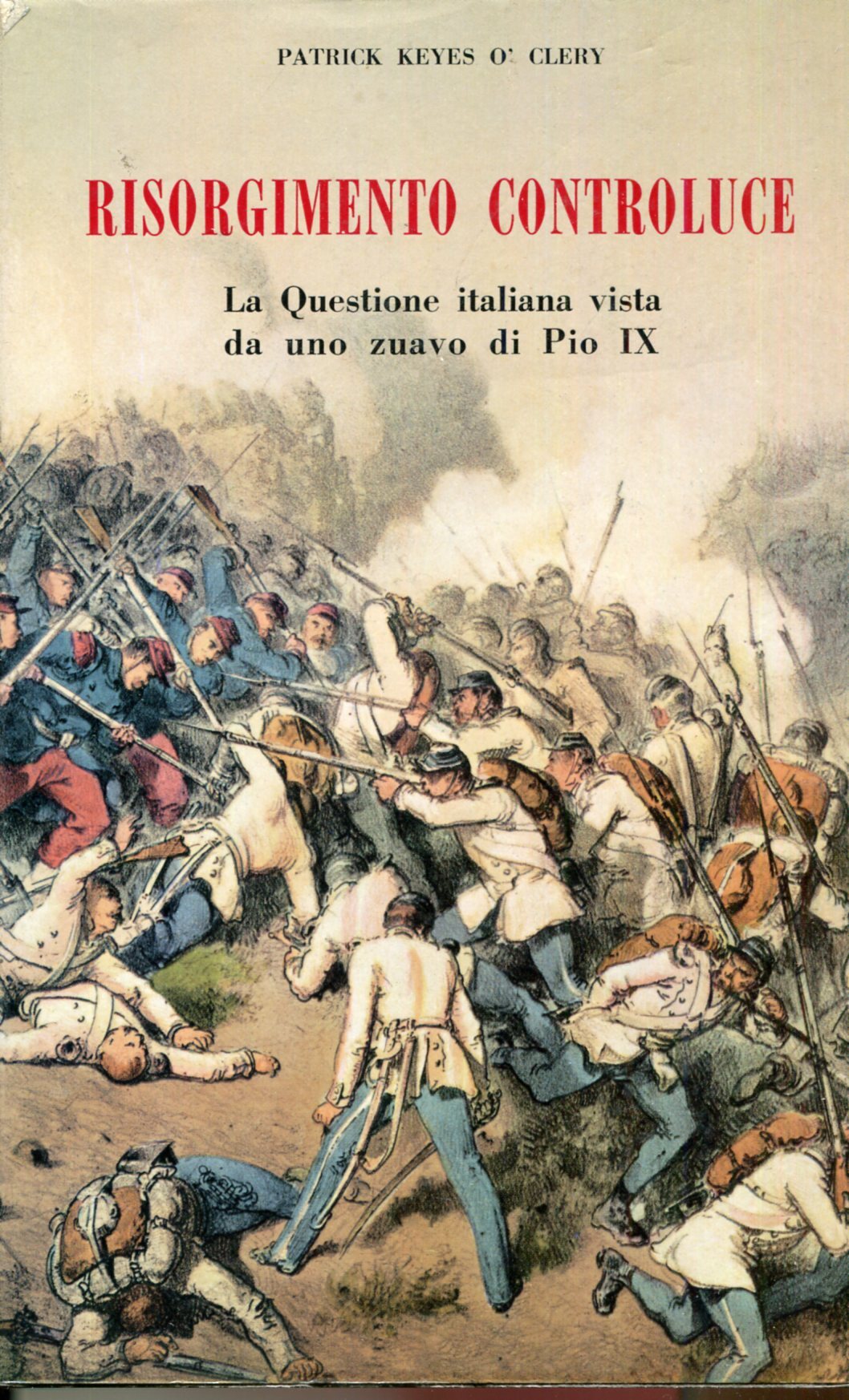 Risorgimento controluce. La questione italiana vista da uno zuavo di …