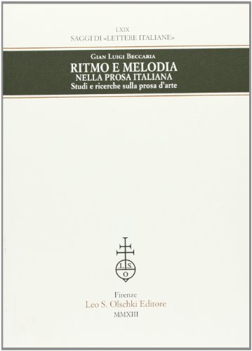 Ritmo e melodia nella prosa italiana. Studi e ricerche sulla …