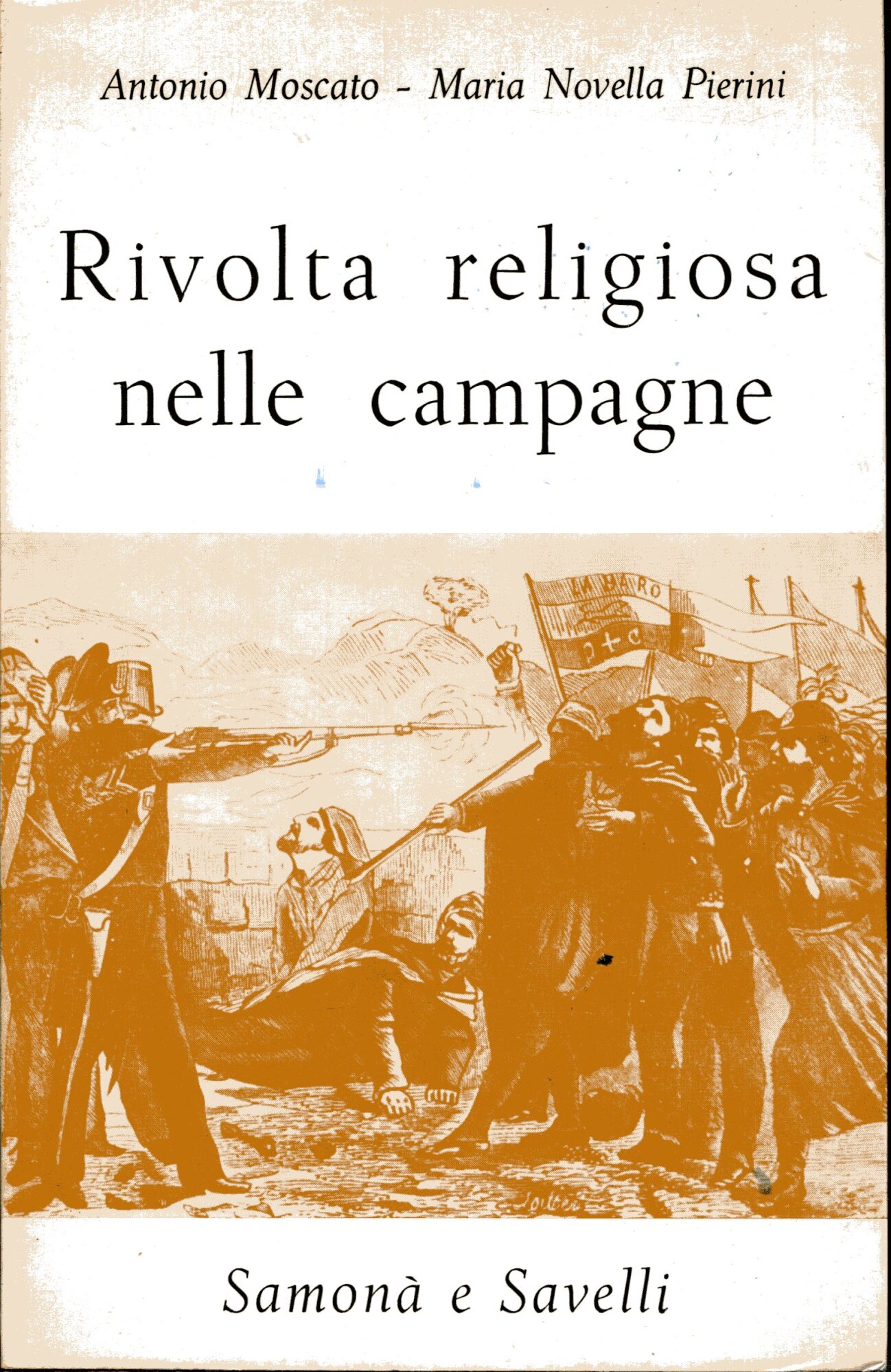 Rivolta religiosa nelle campagne. Il movimento millenarista di Davide Lazzaretti. …