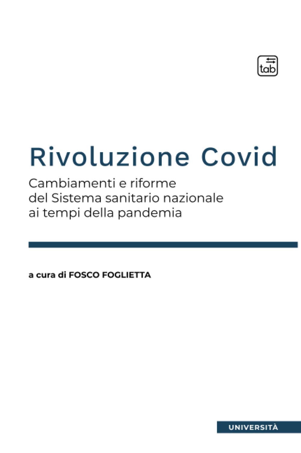 Rivoluzione Covid: Cambiamenti e riforme del Sistema sanitario nazionale ai …