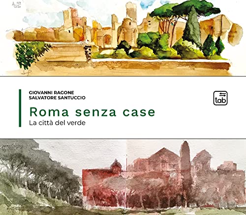 Roma senza case. La città del verde