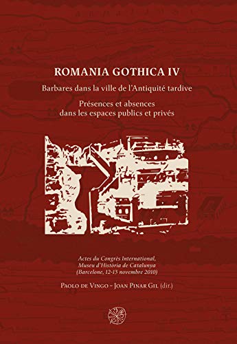 Romania Gothica. Ediz. multilingue. Barbares dans la ville de l'Antiquité …